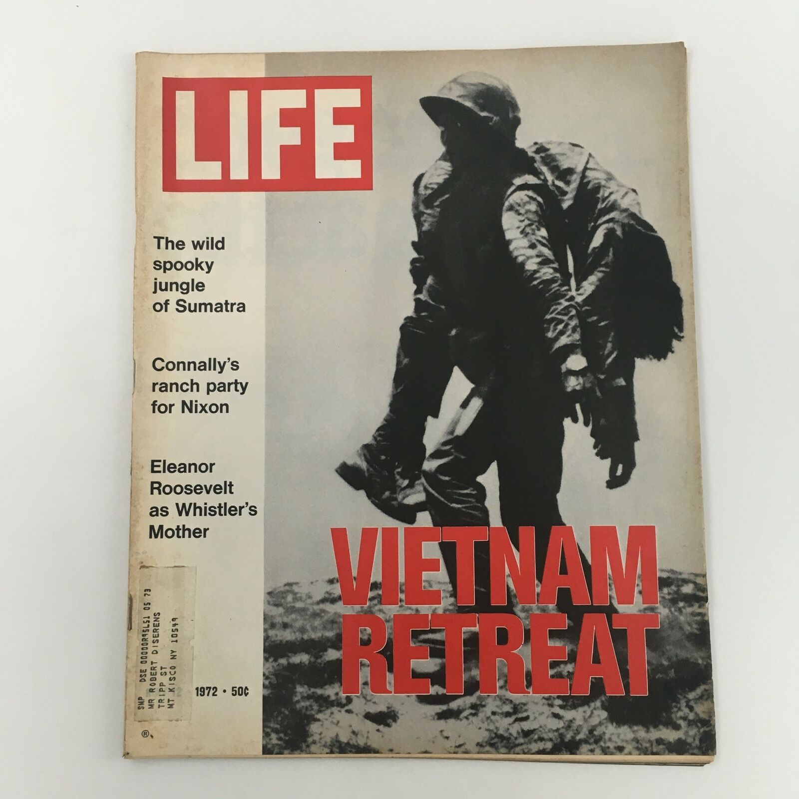 Cover of the VTG Life Magazine from May 12, 1972, featuring an article on Vietnam Retreat and a special feature on Eleanor Roosevelt. The magazine displays prominent headlines and a striking image of a soldier carrying a comrade.