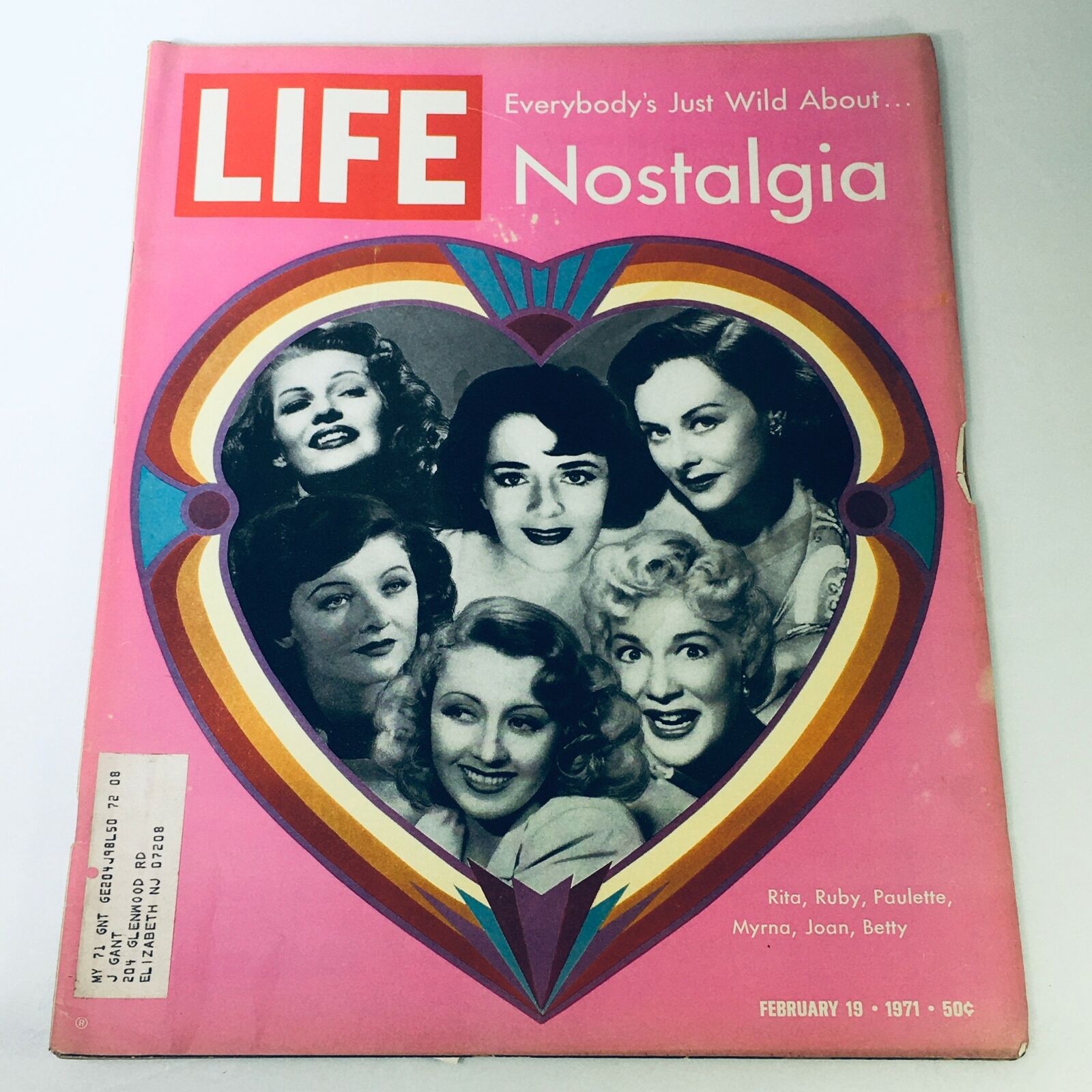 VTG Life Magazine Cover from February 19, 1971 featuring nostalgia with Rita Hayworth, Ruby Keeler, Paulette Goddard, Myrna Loy, and more. Colorful design with a heart shape and vintage aesthetics.