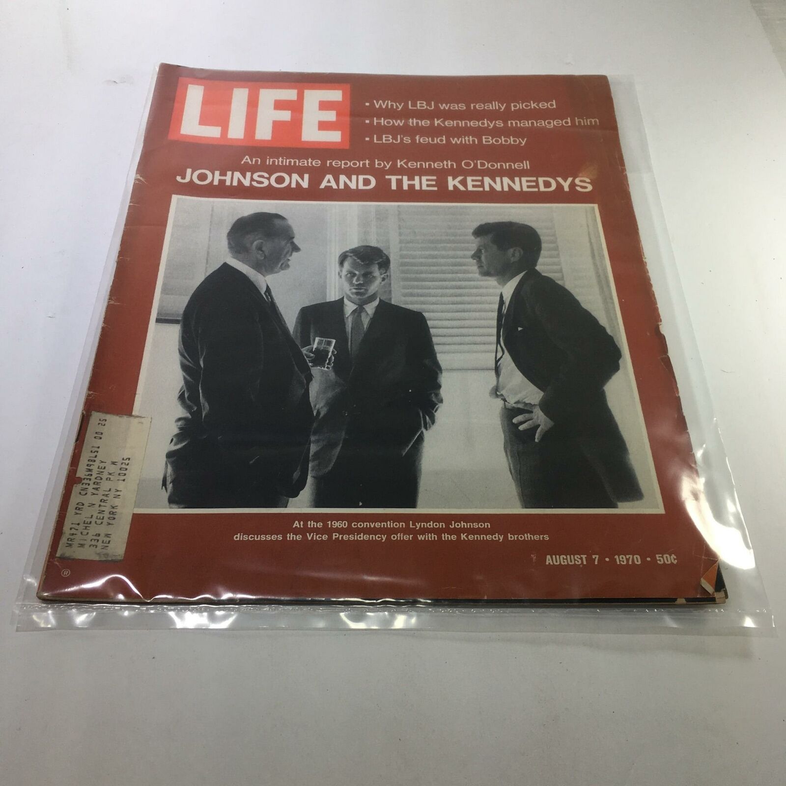 Cover of Life Magazine from August 7, 1970, titled 'Johnson's and The Kennedy's: An Intimate Report,' featuring a captivating photograph of Lyndon Johnson with the Kennedy brothers discussing politics.