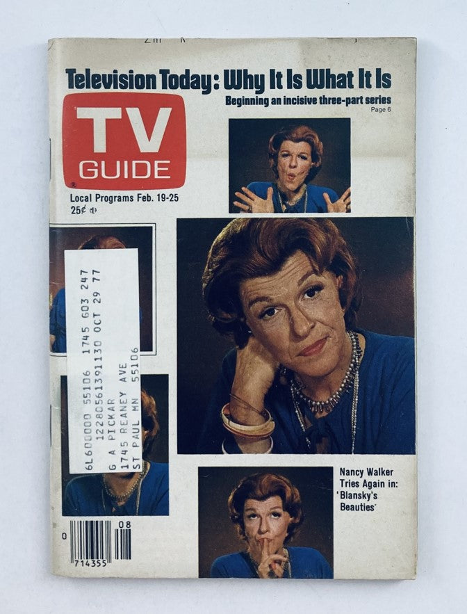 Cover of TV Guide Magazine from February 19, 1977, featuring Nancy Walker. The issue includes articles about local programming and highlights Nancy Walker's appearance in 'Blansky's Beauties'. The magazine showcases images of Walker and features the title 'Television Today: Why It Is What It Is'.