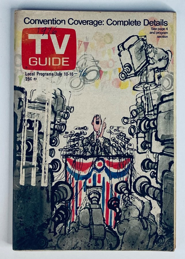 TV Guide Magazine July 10 1976 Ronald Searle Cover featuring a cartoonish illustration of a speaker at a podium surrounded by cameras, highlighting the vintage charm of television history.
