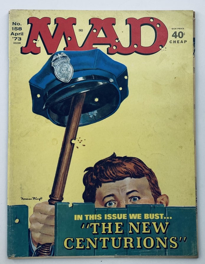 Cover of Mad Magazine April 1973 No. 158 featuring the title "The New Centurions," showcasing a humorous police-themed illustration with a police cap and a person peering over a sign.