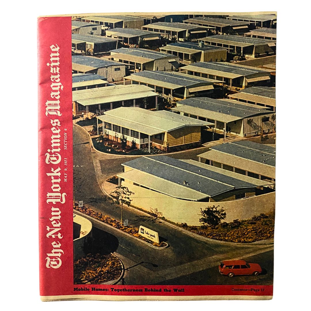 Cover of The New York Times Magazine dated May 9, 1971, featuring the theme 'Mobile Homes Behind the Wall' with an aerial view of mobile homes.