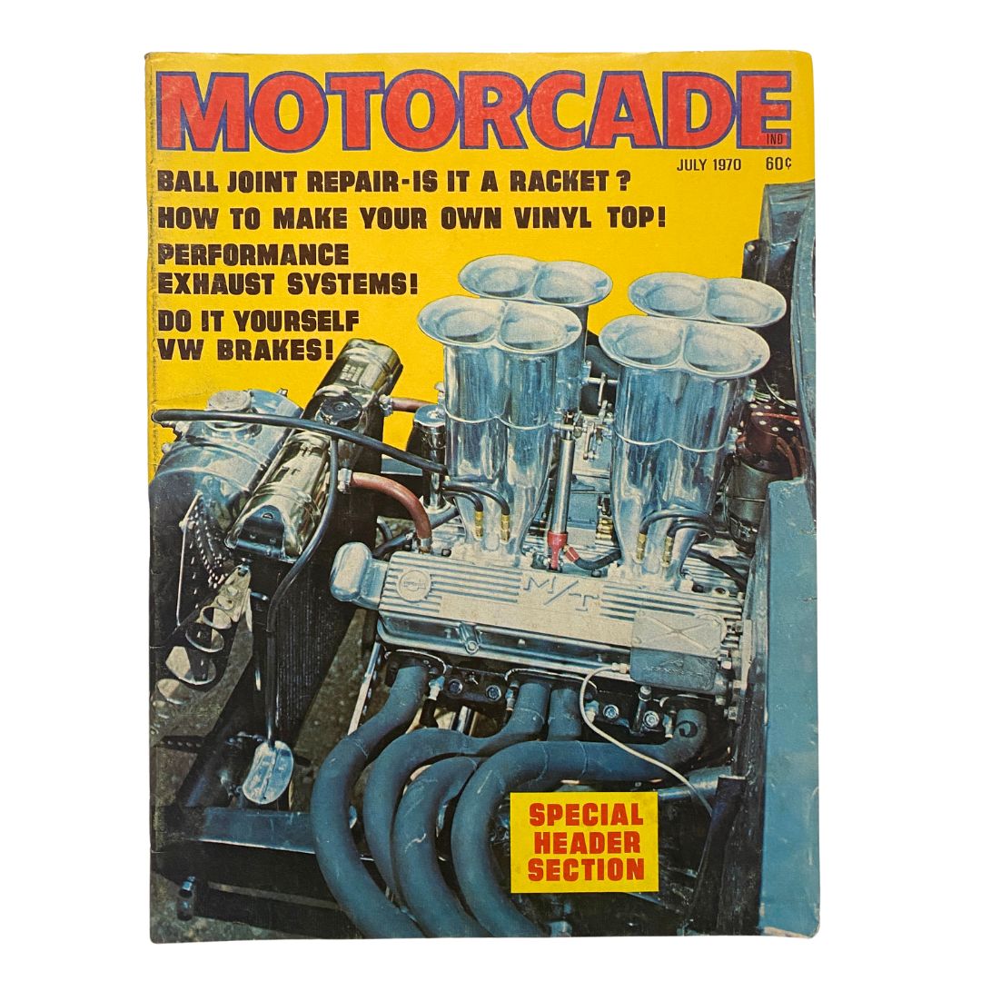Cover of VTG Motorcade Magazine July 1970 featuring the title 'Ball Joint Repair - Is It A Racket?' with images related to automotive maintenance and performance.