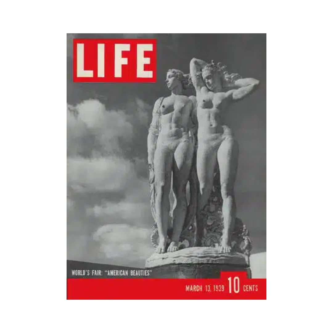 Cover of VTG Life Magazine March 13, 1939 showcasing the sculpture 'American Beauties' representing the New York World’s Fair.