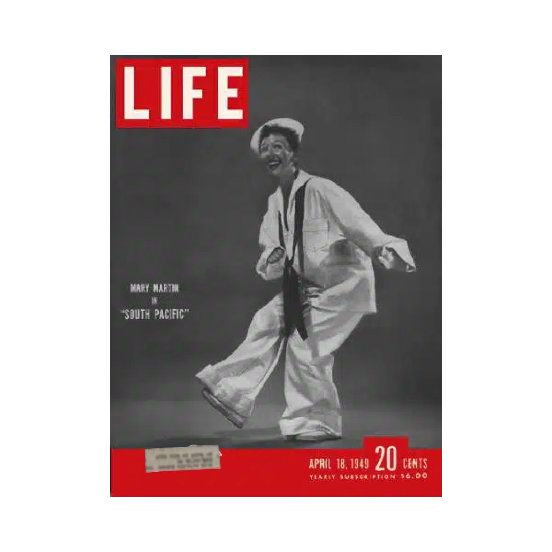 Life Magazine cover featuring Mary Martin in 'South Pacific', dated April 18, 1949, showcasing a vintage aesthetic with bold typography.