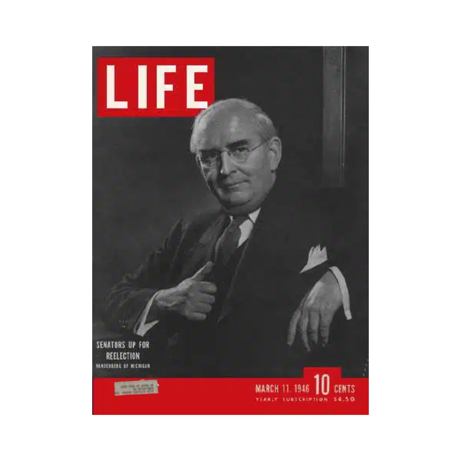 VTG Life Magazine March 11, 1946 featuring Senator Arthur Vandenberg of Michigan. The cover showcases a black-and-white portrait of Vandenberg with a bold 'LIFE' title and details regarding his reelection.