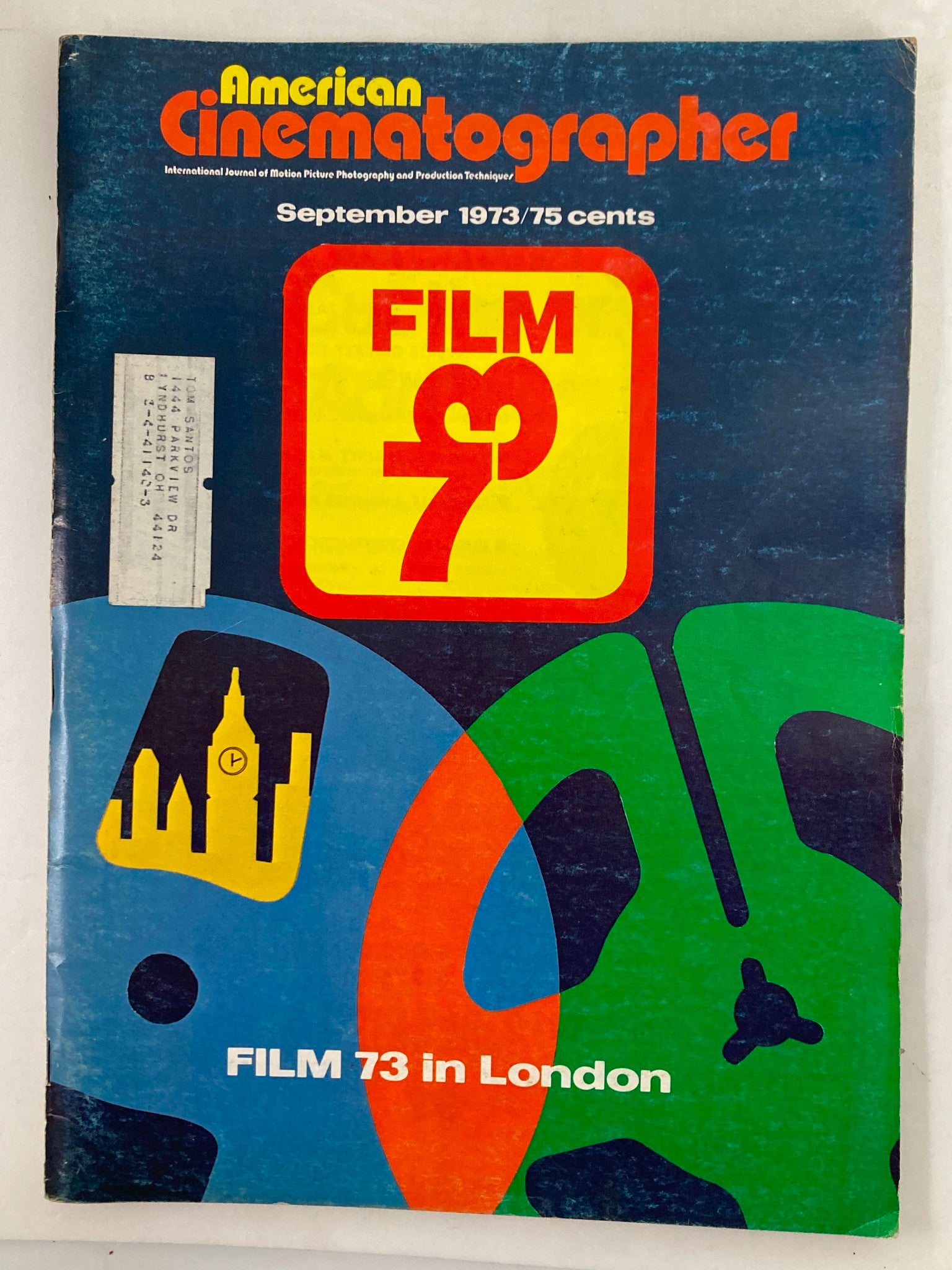 Cover of American Cinematographer Magazine September 1973, featuring a stylized tribute to Film '73 with bold graphics and the title 'FILM 73 in London.' A colorful design representing the cinematic aesthetics of the 1970s.