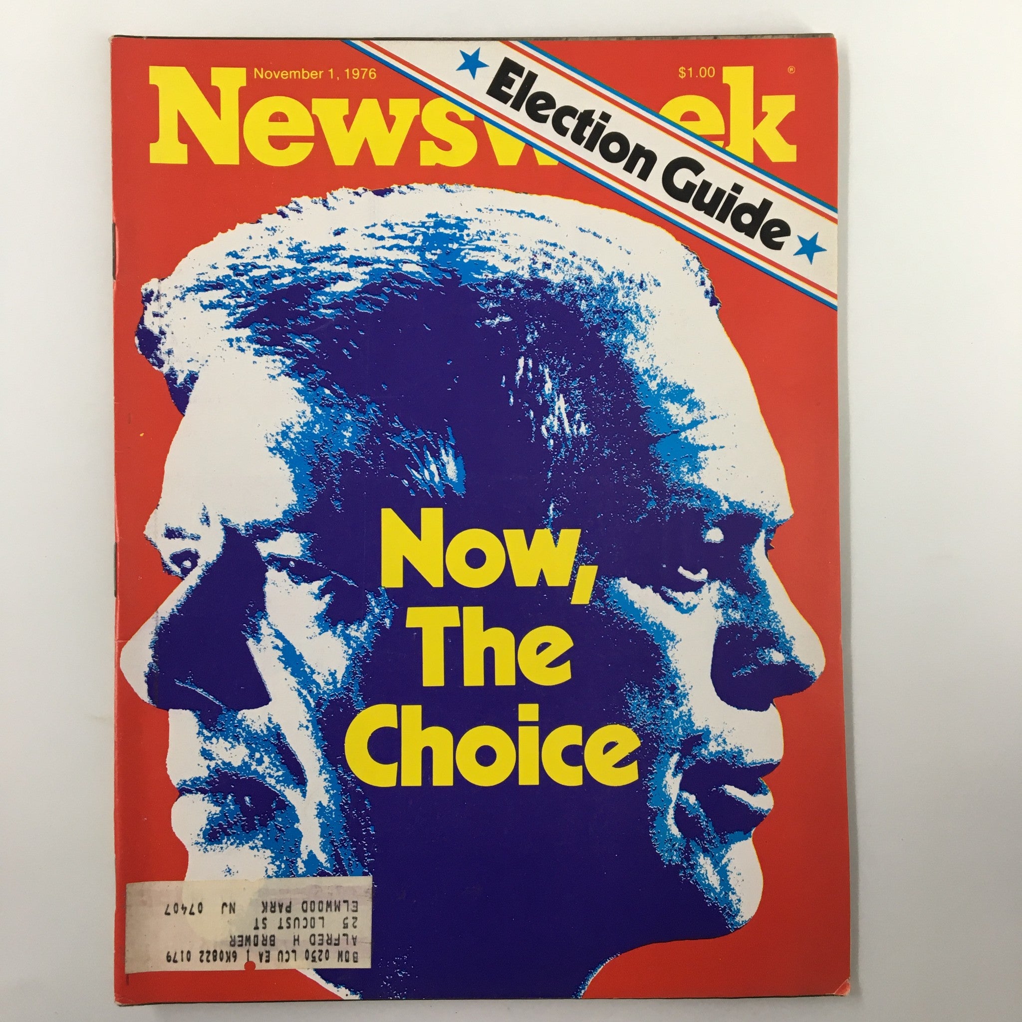 Cover of VTG Newsweek Magazine from November 1, 1976 featuring an Election Guide for the Ronald Reagan and Gerald Ford election with stylized portraits of the candidates and the phrase 'Now, The Choice' prominently displayed.