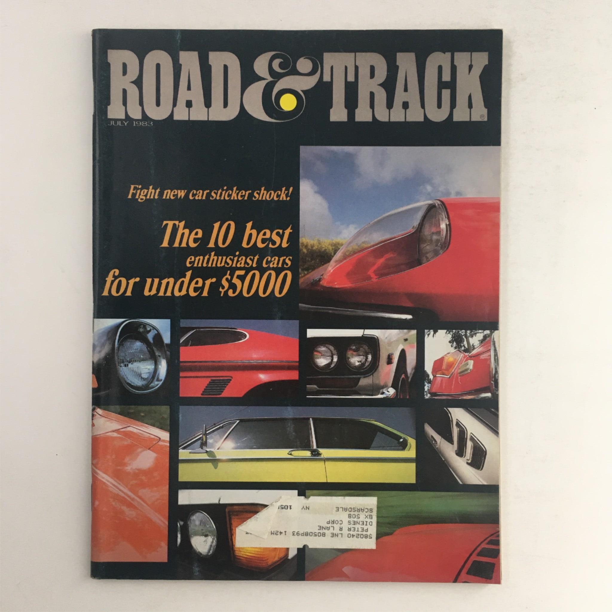 Road & Track Magazine July 1983 cover featuring 'The 10 Best Enthusiast Cars for Under $5000'. The cover showcases a collage of classic car images, highlighting automotive performance and affordability.
