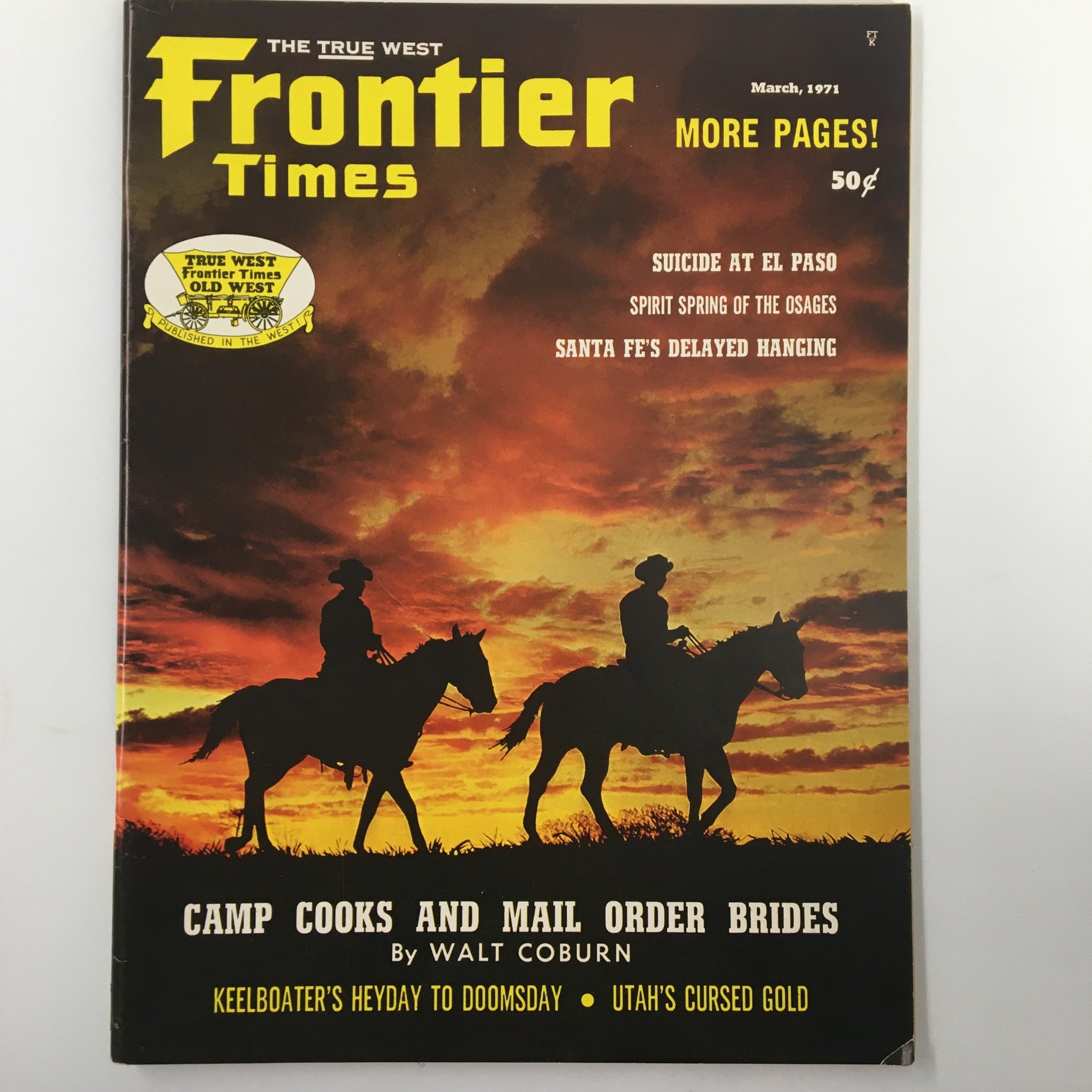 Cover of VTG Frontier Times Magazine March 1971 featuring the title 'Santa Fe's Delayed Hanging' with a sunset silhouette of cowboys on horseback.