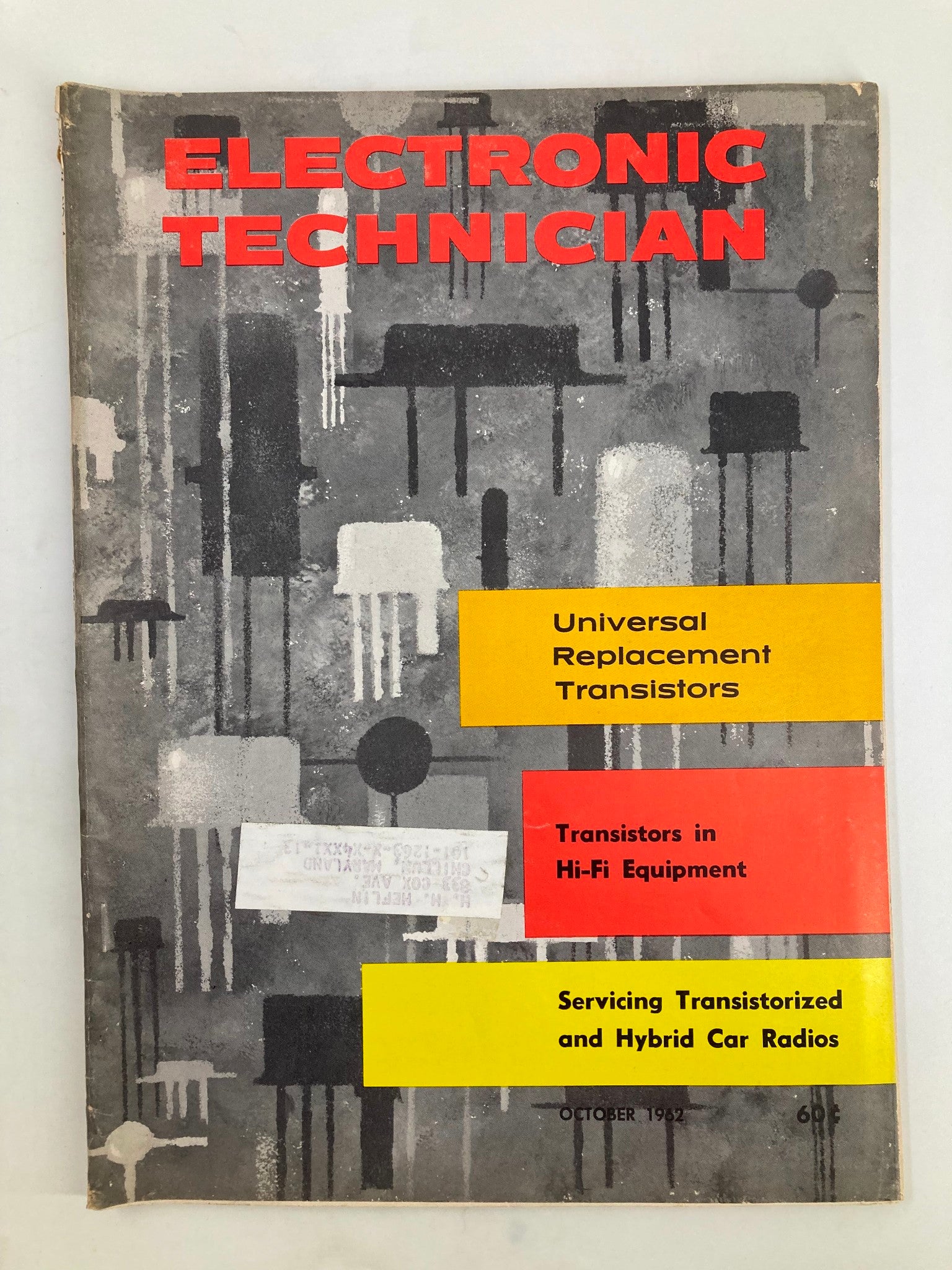 Cover of the VTG Electronic Technician Magazine from October 1962 showcasing Universal Replacement Transistors, featuring a retro design with bold colors and graphics.