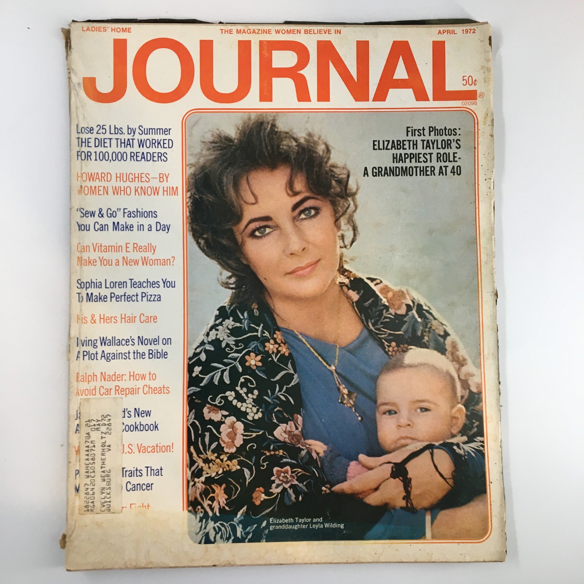 Cover of Ladies' Home Journal Magazine from April 1972 featuring Elizabeth Taylor as a glamorous grandmother at 40, with articles on 70s lifestyle, fashion, and beauty.