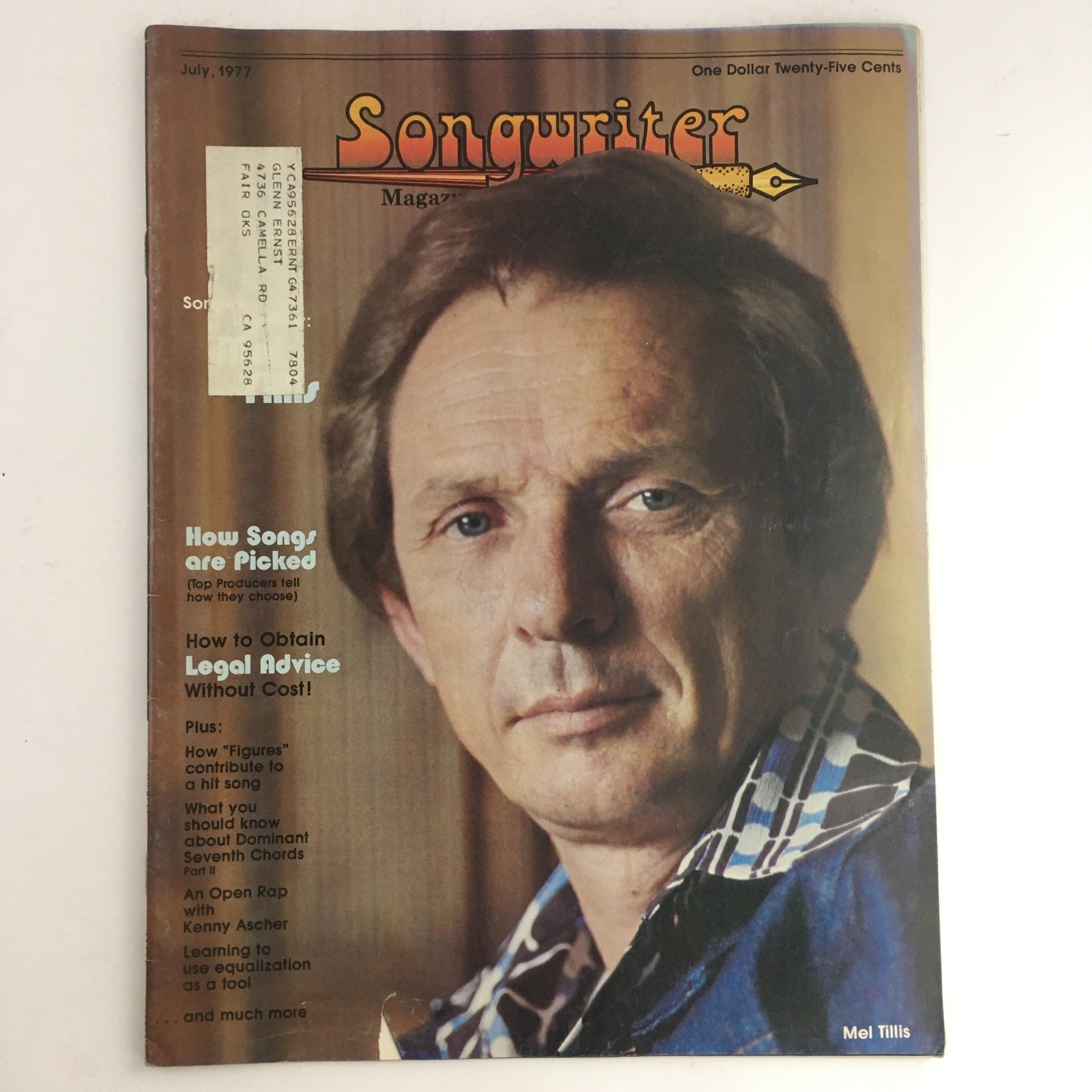 Cover of Songwriter Magazine July 1977 featuring Mel Tillis. The issue includes an exclusive interview with Mel Tillis and an open rap with Kenny Ascher. The magazine discusses topics like song selection, legal advice for songwriters, and the craft of songwriting during a pivotal time in country music.