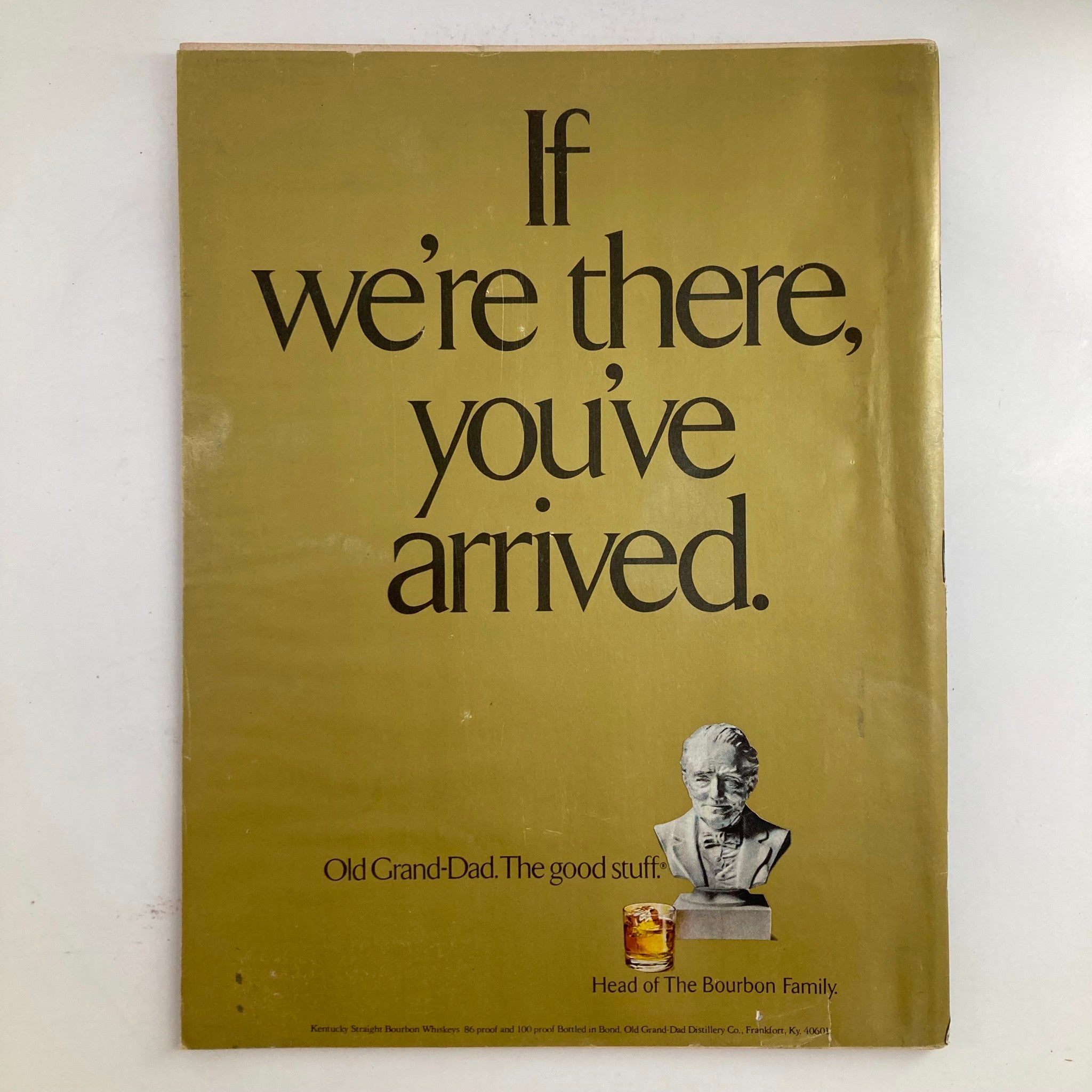 Back cover of VTG Newsweek Magazine October 29 1973 with an advertisement for Old Grand-Dad bourbon, promoting quality whiskey.