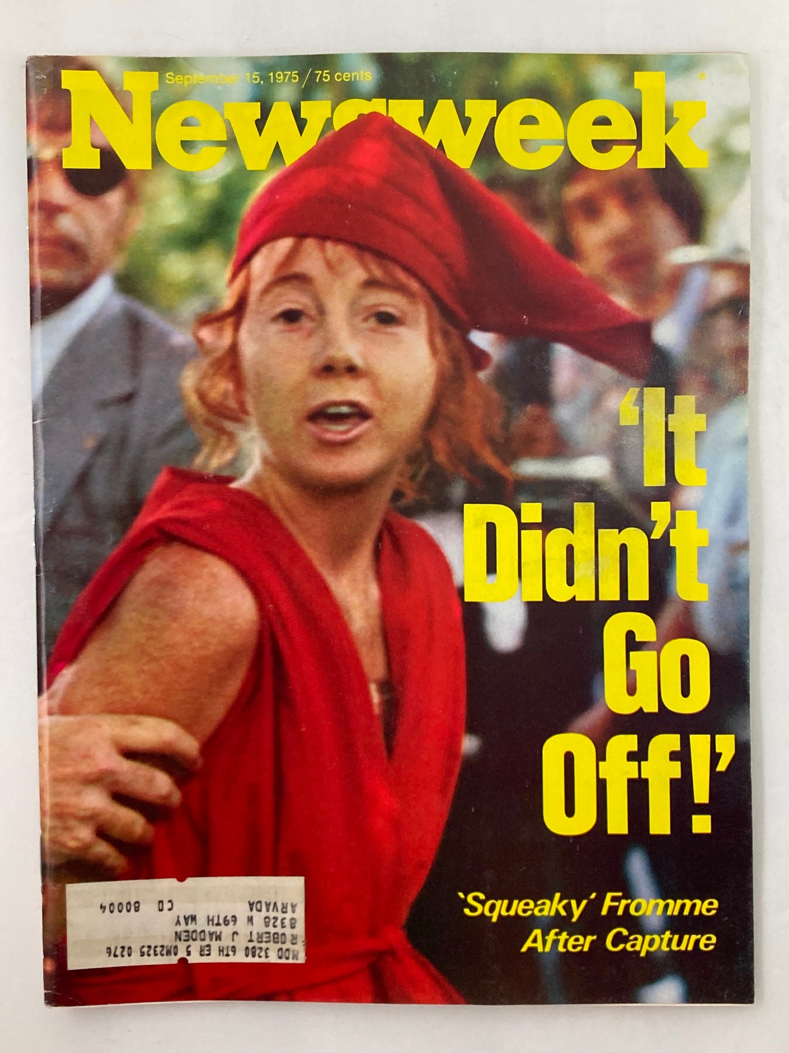 Cover of VTG Newsweek Magazine from September 15, 1975, featuring Squeaky Fromme after capture, with a striking image of her expressing 'It Didn't Go Off!', highlighting a significant moment in American history.