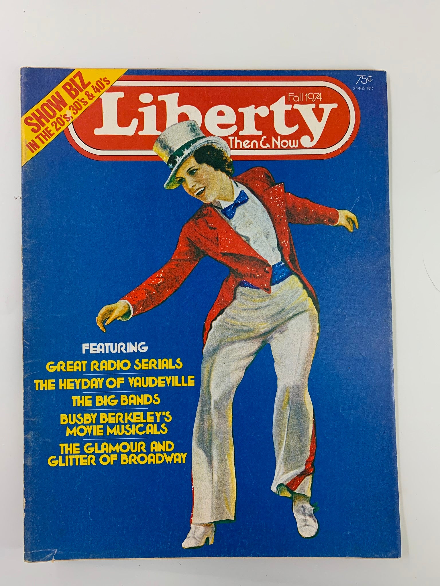 Cover of VTG Liberty Magazine Fall 1974 showcasing vibrant Broadway theme with a performer in a red and white outfit, featuring articles on vaudeville, big bands, and the glamour of Broadway.