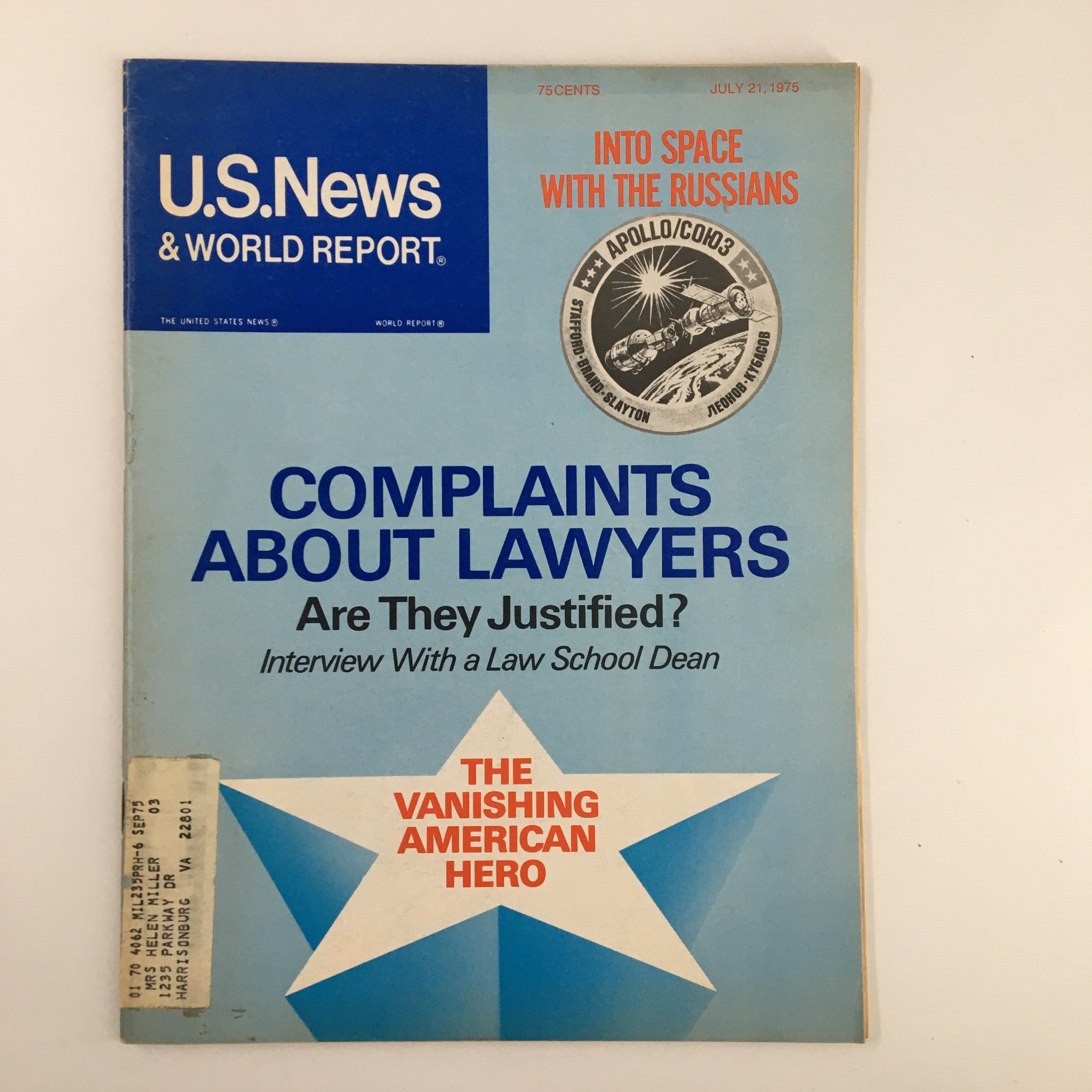 Cover of US News & World Report Magazine July 21 1975, focusing on the article 'Complaints About Lawyers' featuring a design with a star and the headline, 'Are They Justified?' and an image relating to the Apollo/Soyuz space mission.