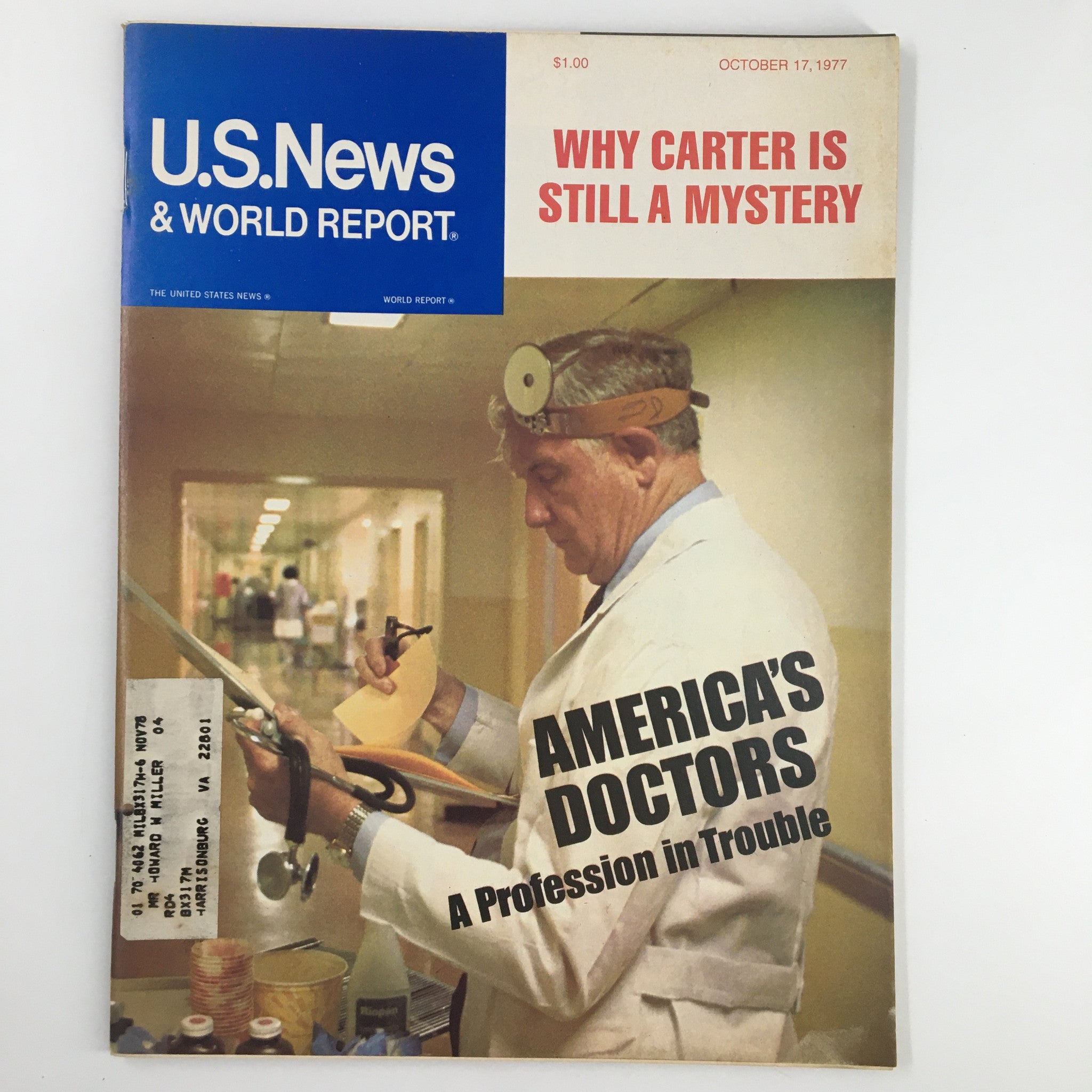Cover of US News & World Report Magazine from October 17, 1977, featuring the title 'Why Carter is Still a Mystery' along with an article headline 'America's Doctors: A Profession in Trouble', illustrating a medical professional in a hospital setting.