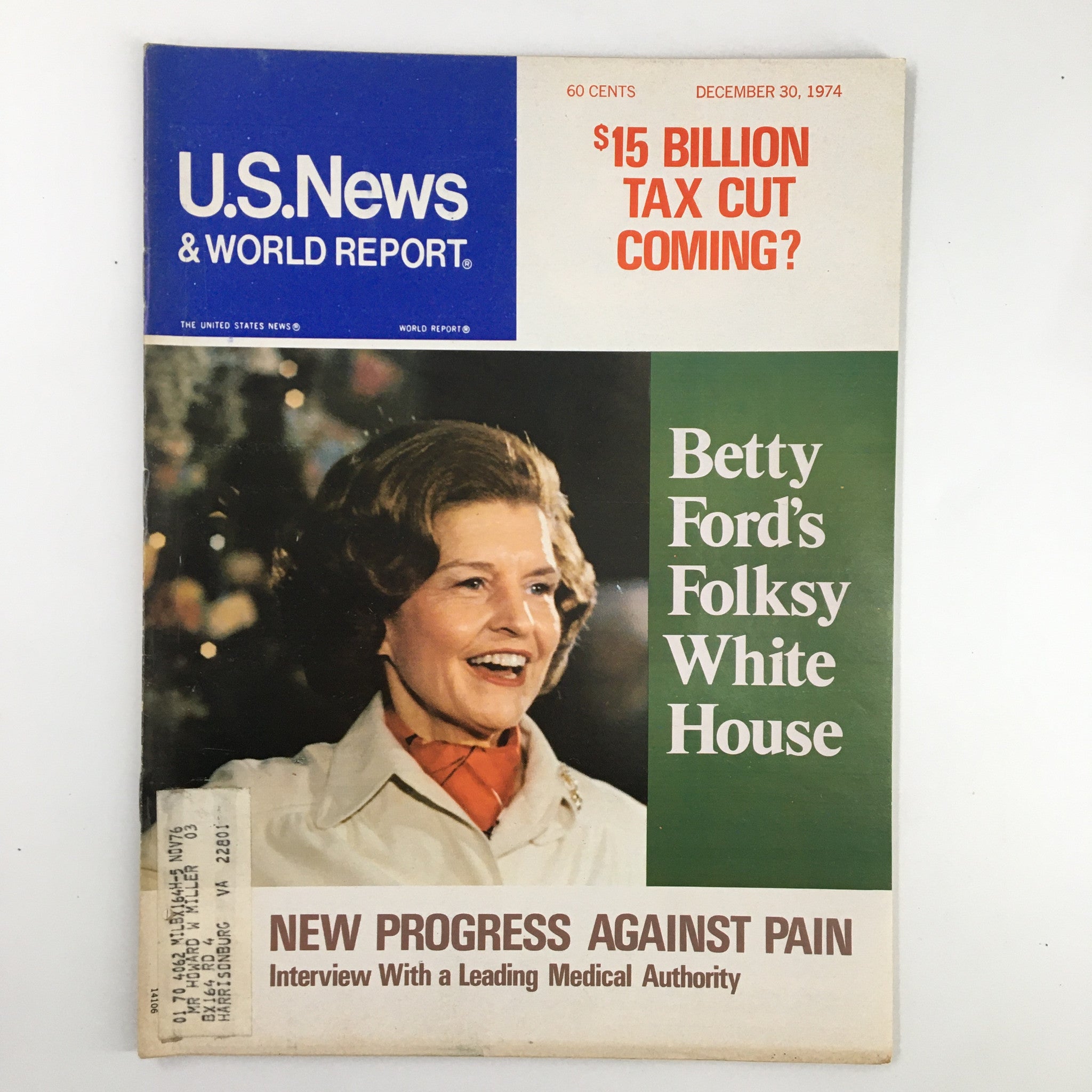 Cover of US News & World Report Magazine from December 30, 1974, featuring Betty Ford's Folksy White House and a headline about a $15 billion tax cut.
