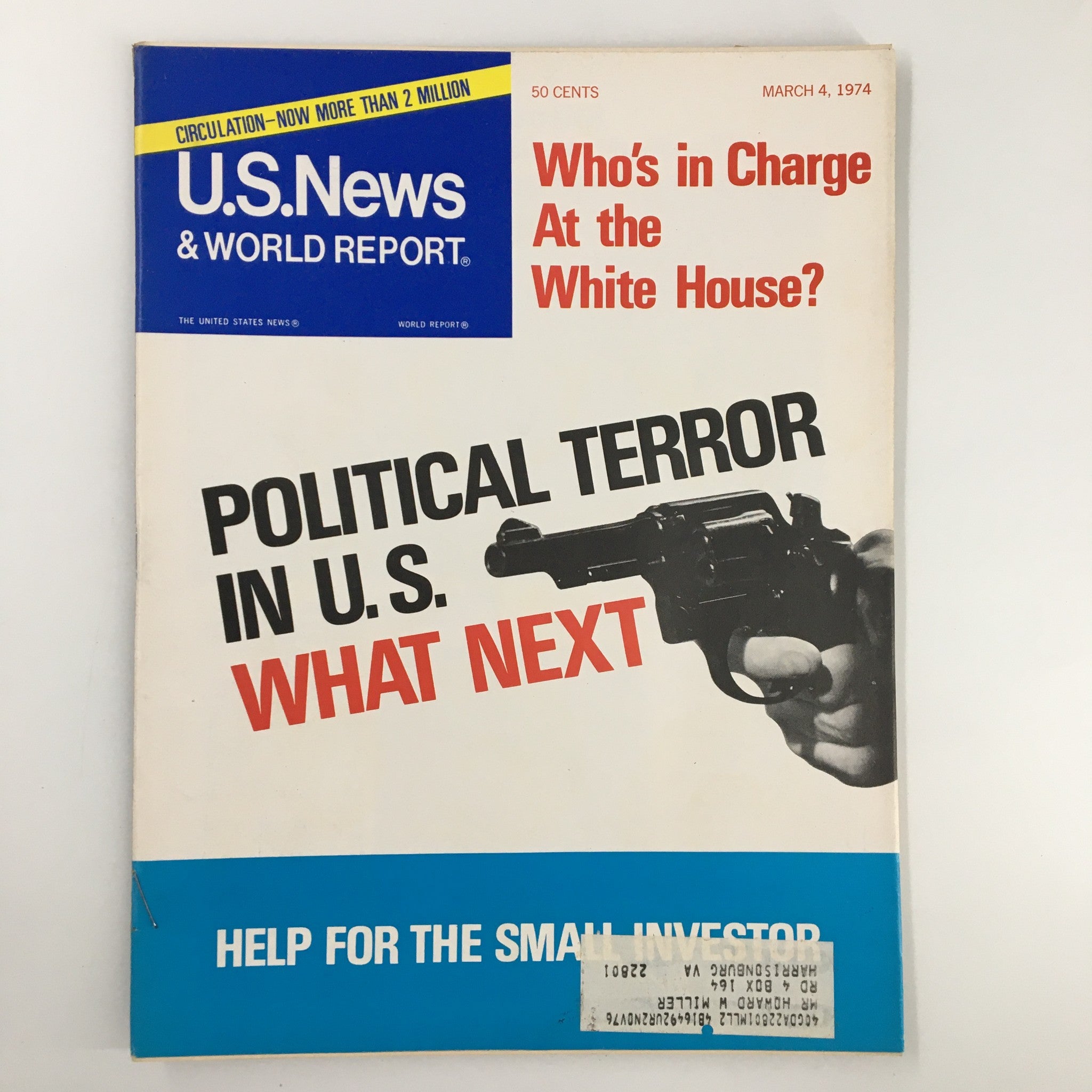 Cover of the US News & World Report Magazine from March 4, 1974, featuring the headline 'Political Terror in U.S. What Next?'. The cover includes an image of a handgun and the question 'Who's in Charge At the White House?'.