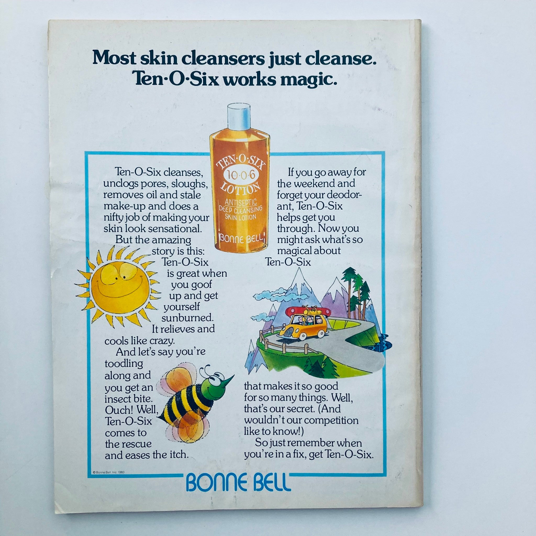 Vintage advertisement featuring Ten-O-Six Lotion by Bonne Bell from Seventeen Magazine July 1983. The ad highlights the product's benefits for skin cleansing and soothing sunburns, complete with colorful illustrations of a sun, bee, and car, encapsulating the vibrant spirit of the 1980s.