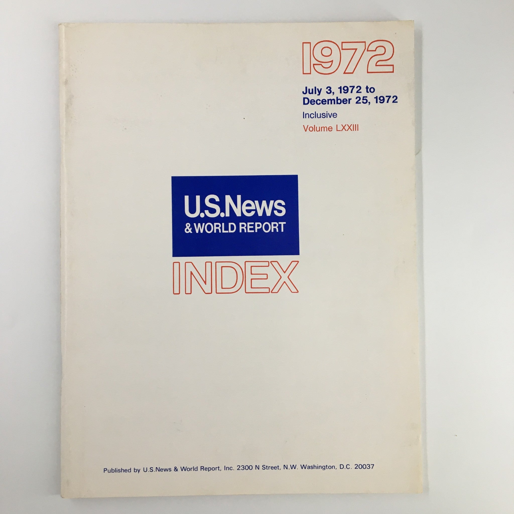 Cover of US News & World Report Magazine dated July 3, 1972, featuring the title and index information for Volume LXXIII.