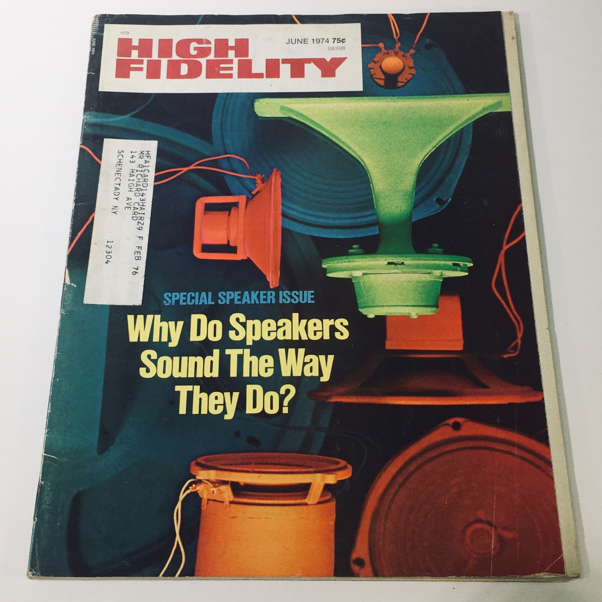Cover of the Vintage High Fidelity Magazine from June 1974, featuring a vibrant design with various speaker types and the title 'Why Do Speakers Sound The Way They Do?' prominently displayed, highlighting its focus on audio technology.