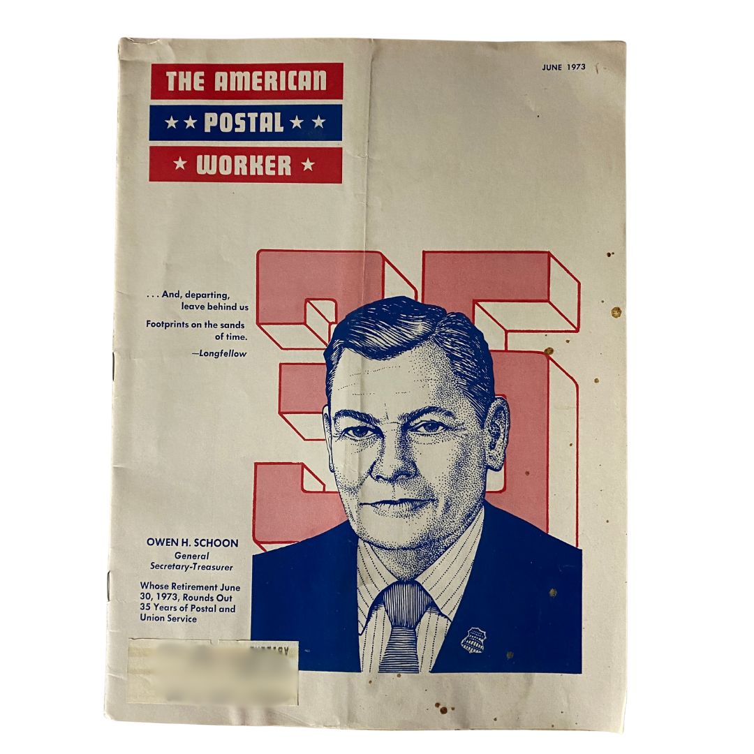 Cover of The American Postal Worker Magazine, June 1973, featuring an illustration of Owen H. Schoon, General Secretary Treasurer, with bold colors and a quote by Longfellow.