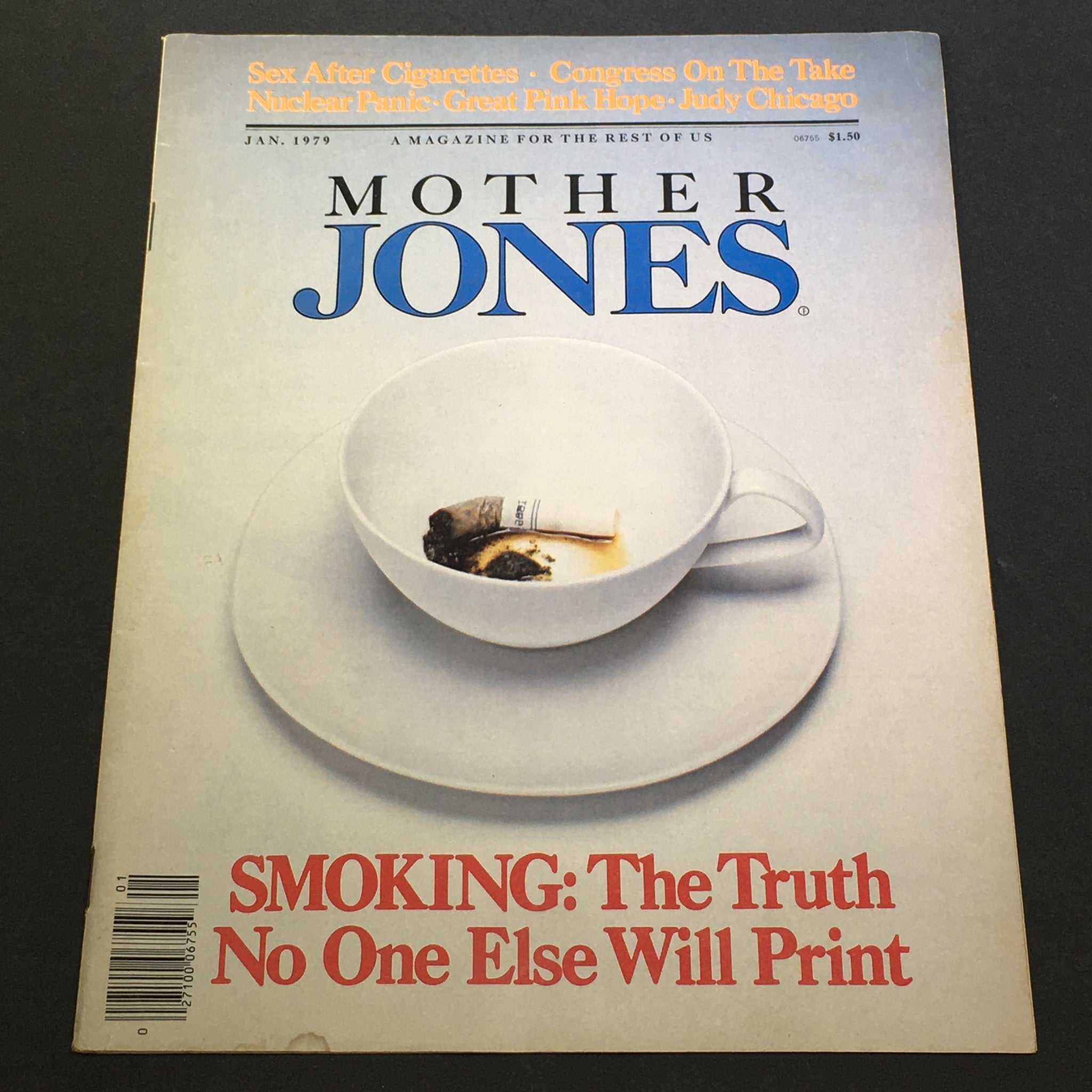 Cover of Mother Jones Magazine, January 1979 featuring a coffee cup with a cigarette, highlighting the theme "Smoking: The Truth No One Else Will Print" alongside the notable article on Judy Chicago's "Great Pink Hope."