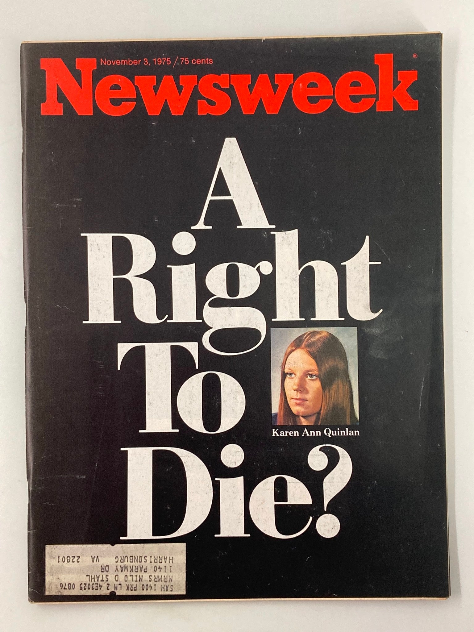 VTG Newsweek Magazine November 3 1975 featuring the cover story 'A Right To Die?' with an image of Karen Ann Quinlan, addressing crucial themes in medical ethics and patient rights.
