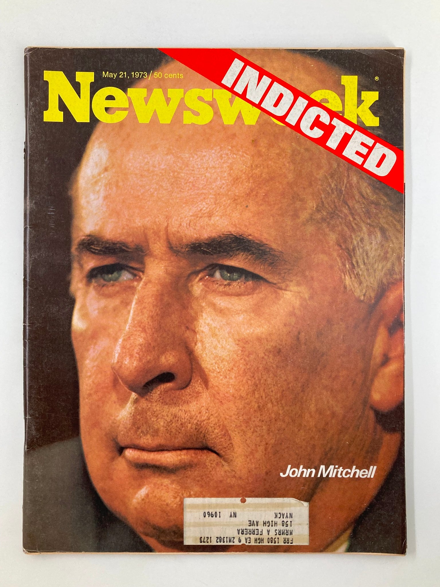 Cover of VTG Newsweek Magazine from May 21, 1973, featuring John Mitchell Indicted with a close-up of his face and a prominent 'INDICTED' banner.