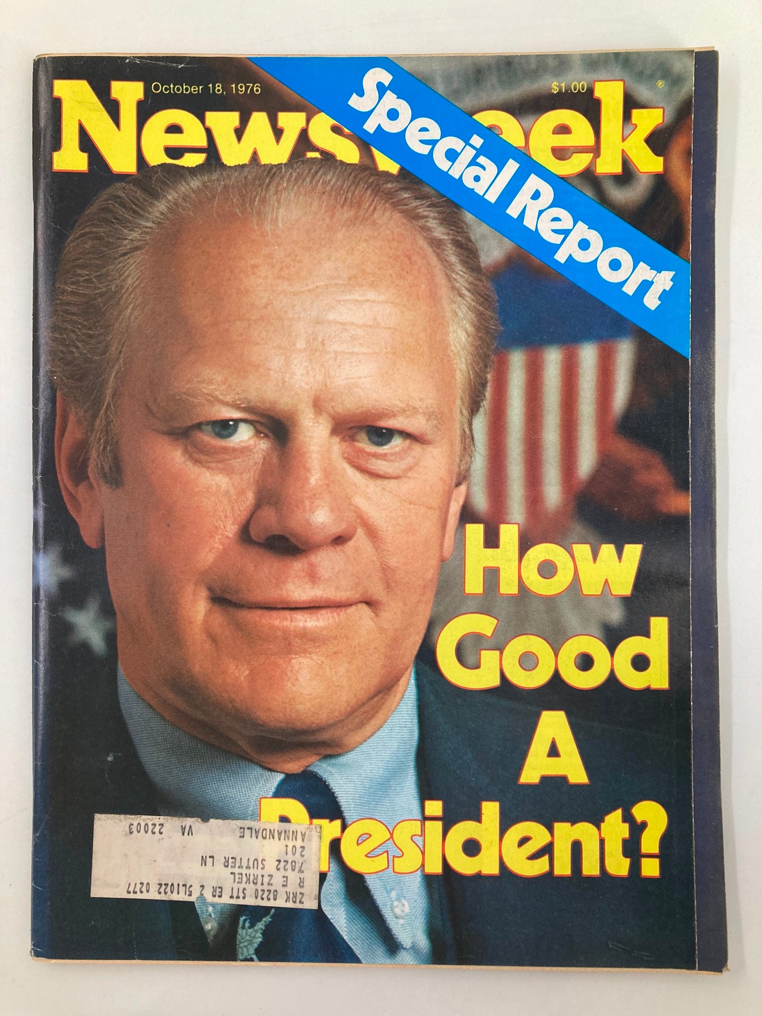 Cover of VTG Newsweek Magazine from October 18, 1976, featuring an image of Gerald Ford with the headline 'How Good A President?' and a banner stating 'Special Report'.