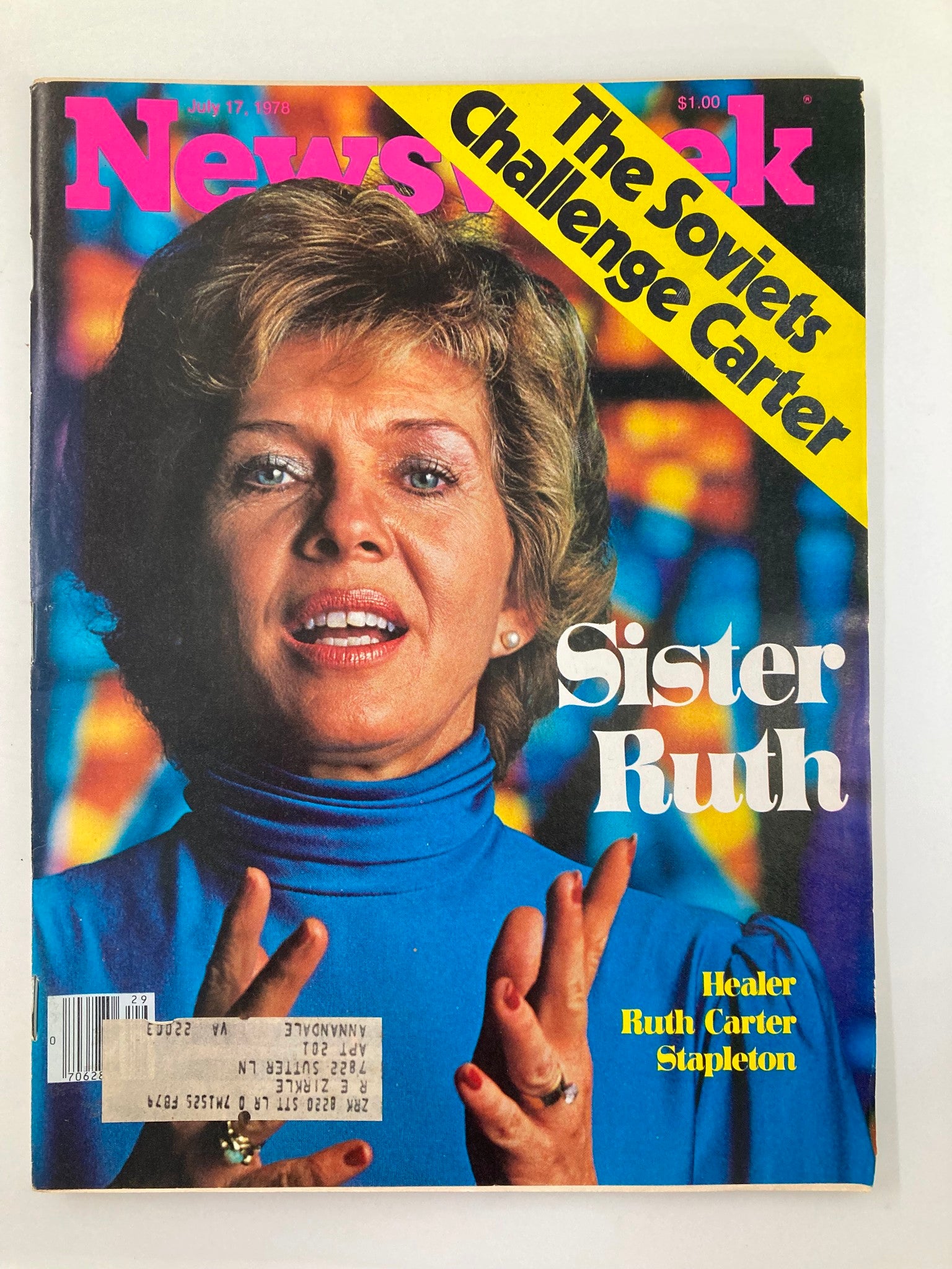 Cover of the vintage Newsweek Magazine from July 17, 1978, featuring healer Ruth Carter Stapleton, also known as Sister Ruth. The cover highlights her influence and the spirituality of the late '70s, with colorful graphics and text about significant societal themes of the era.