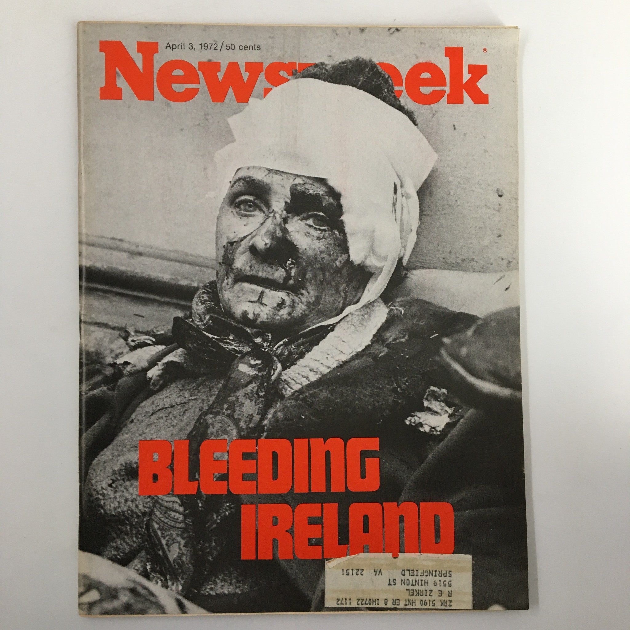 Cover of VTG Newsweek Magazine April 3 1972 titled 'Bleeding Ireland', depicting a woman with visible injuries and a bandage, highlighting the tumultuous events in Ireland.