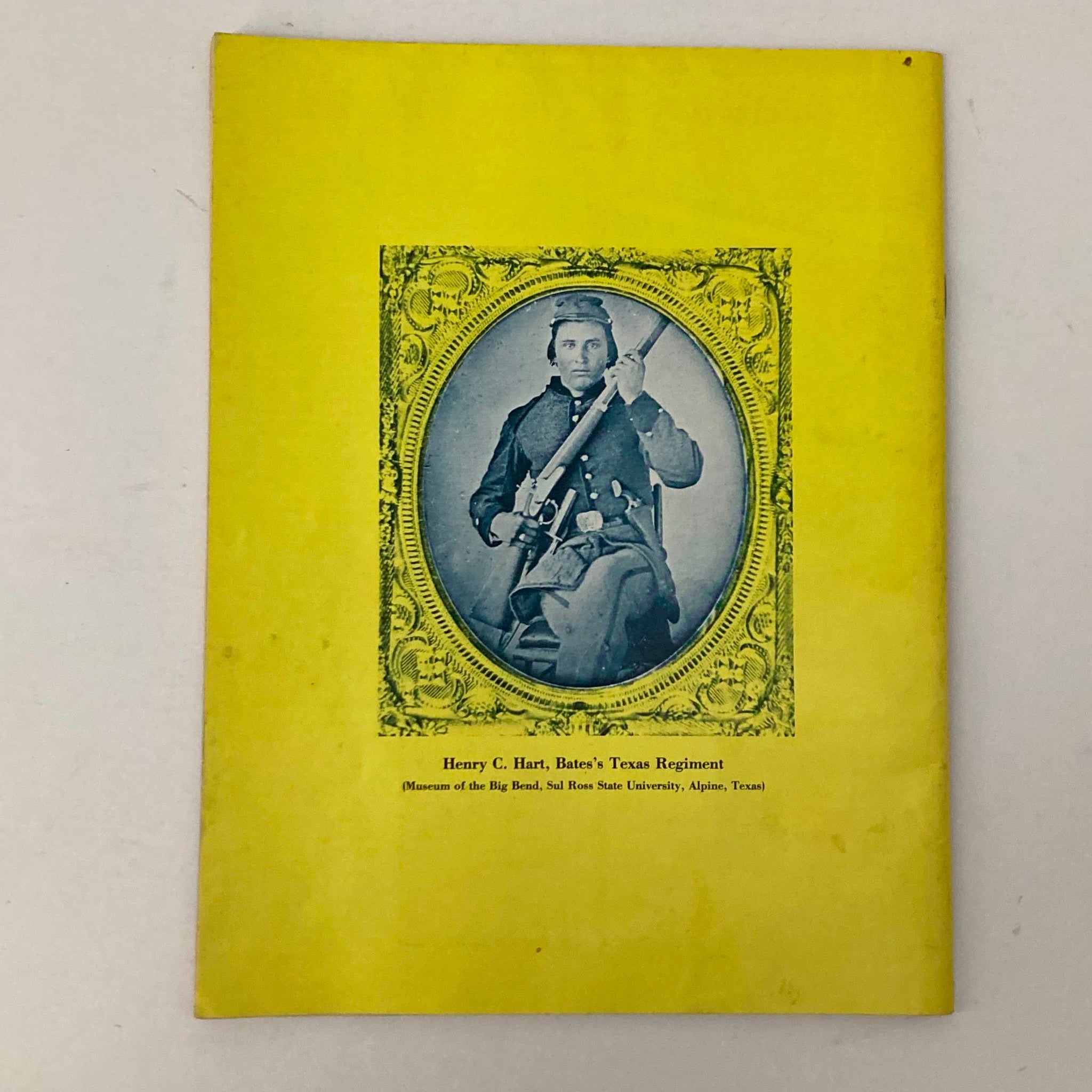 Cover of Civil War Times Illustrated Magazine August 1978 showcasing an image of Henry C. Hart from Bates's Texas Regiment.