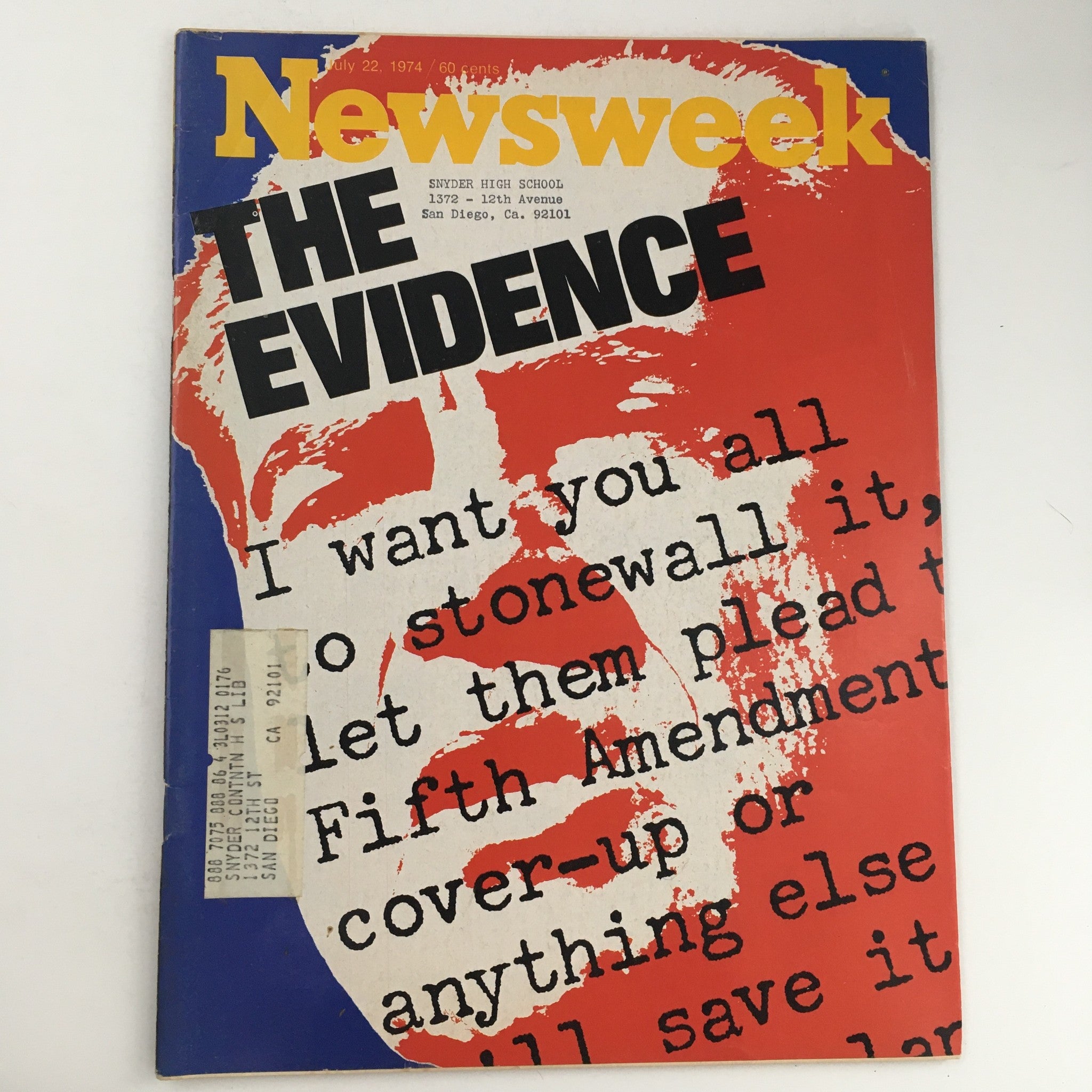 Cover of Newsweek Magazine dated July 22, 1974 featuring the headline 'The Evidence' and a bold depiction of President Richard Nixon alongside text related to his controversial presidency.