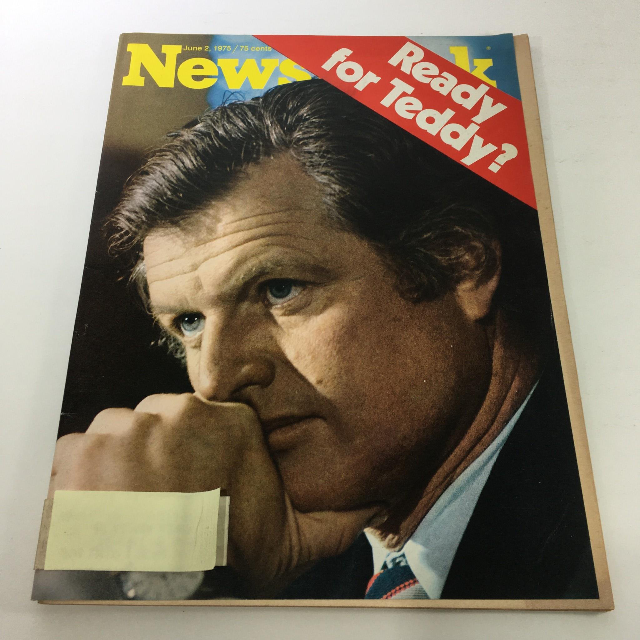 Cover of Newsweek Magazine dated June 2, 1975 titled 'Ready for Teddy?', featuring a close-up of a thoughtful man with dark hair and blue eyes, showcasing the vintage style and cultural significance of the 1970s.