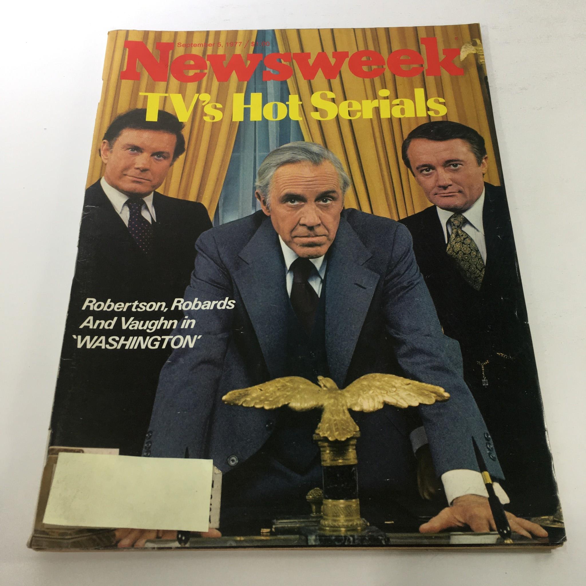 Cover of Newsweek Magazine from September 5, 1977, featuring Robertson, Robards, and Vaughn in 'Washington'. The magazine displays a vintage design with notable journalists and a prominent eagle emblem.