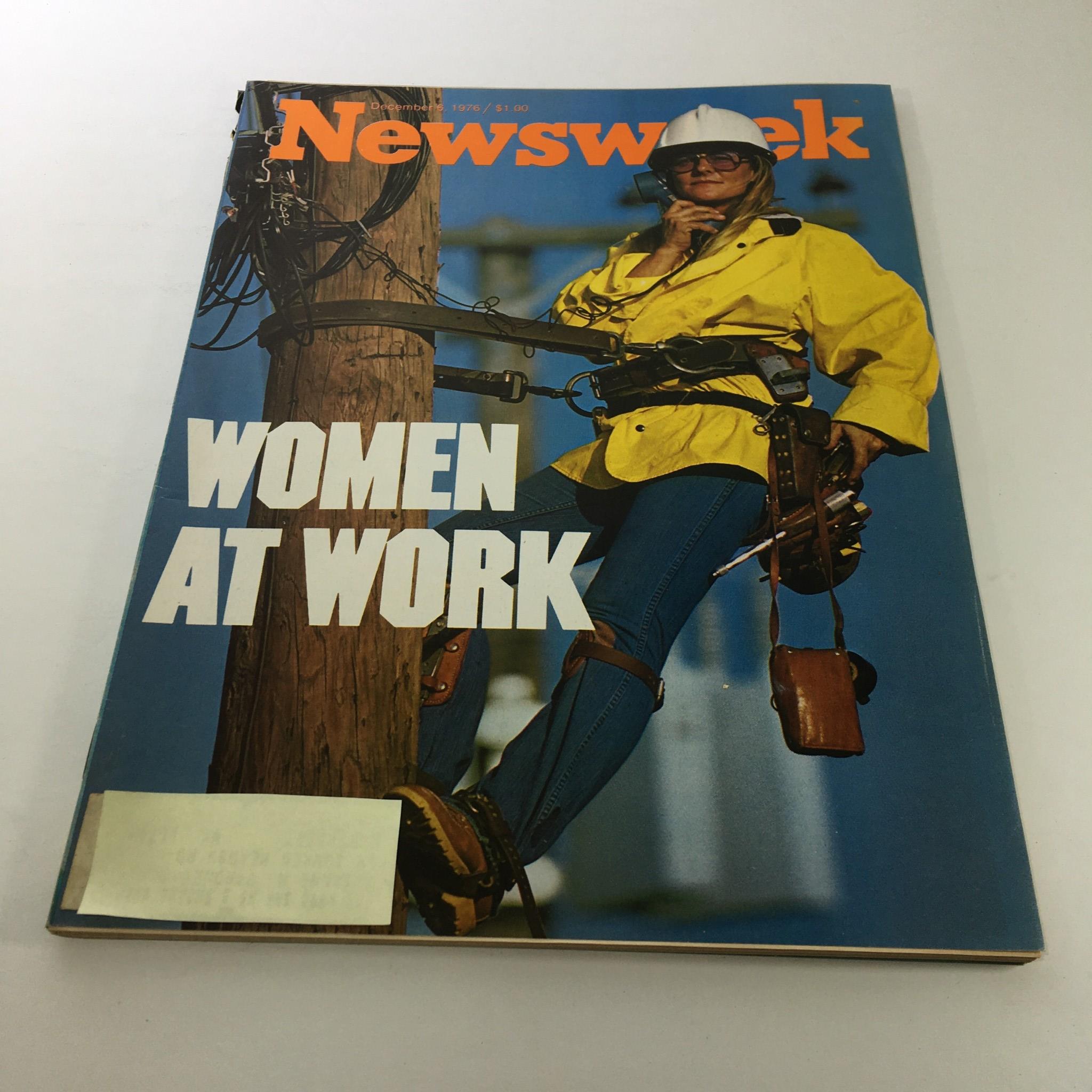 Cover of VTG Newsweek Magazine dated December 6, 1976, titled 'Women At Work', featuring a woman in a yellow jacket and hard hat working on a utility pole, representing women's roles in the workforce during the 1970s.