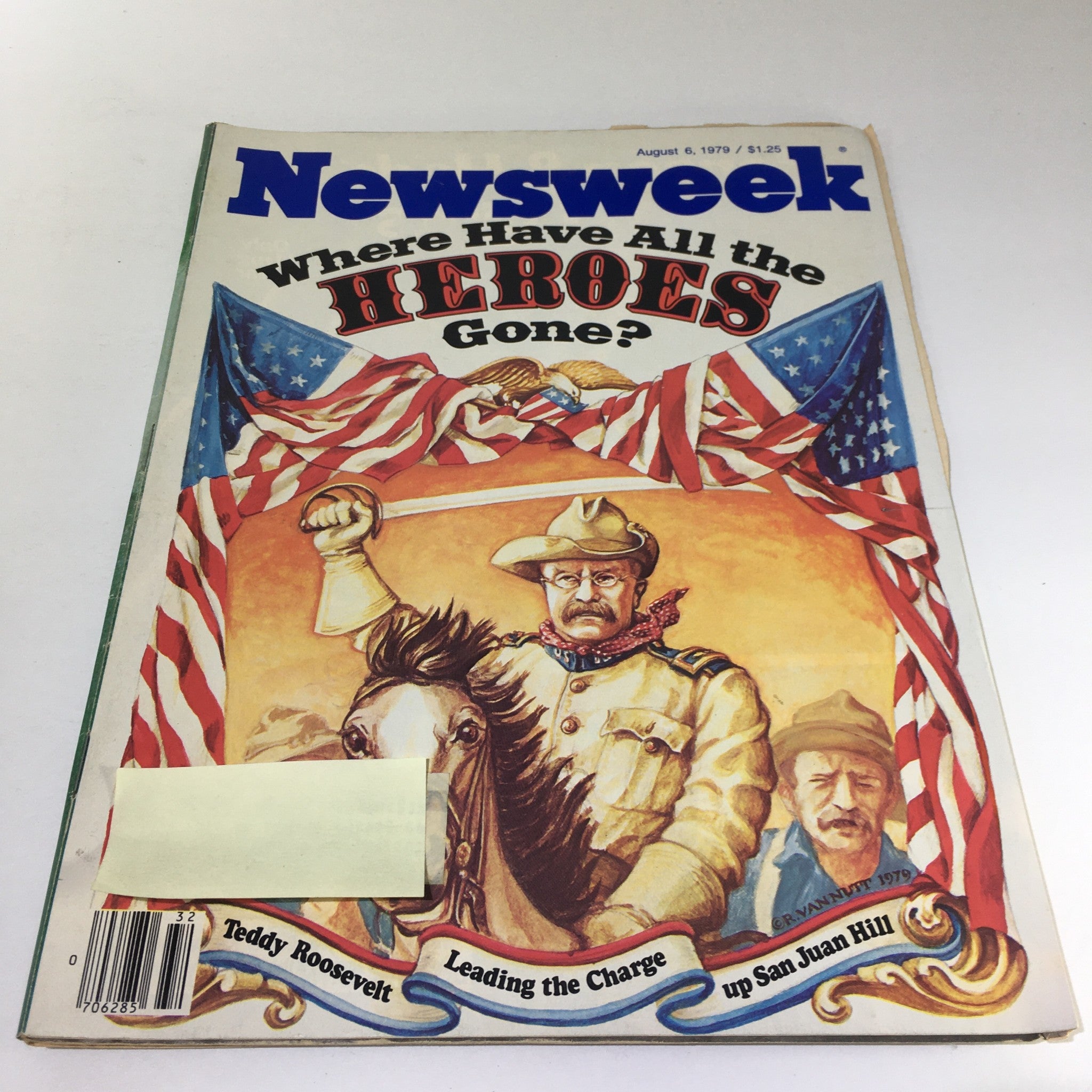 Cover of Newsweek Magazine dated August 6, 1979, featuring the title 'Where Have All the Heroes Gone?' The illustration depicts Teddy Roosevelt on horseback with an American flag backdrop, highlighting themes of heroism and nostalgia.