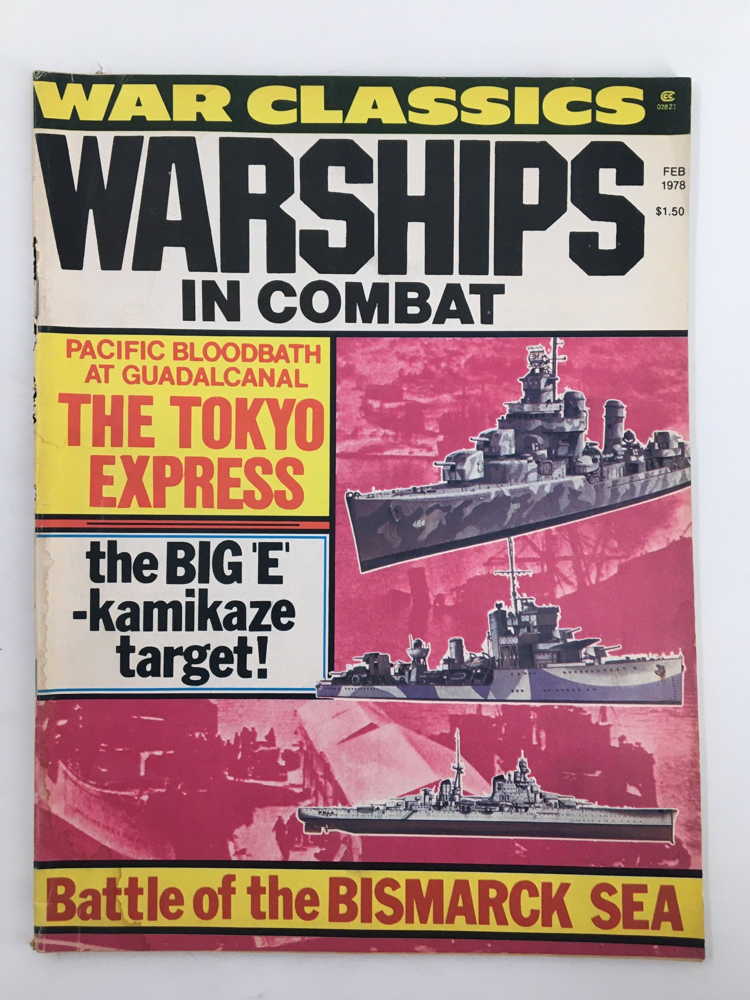 Front cover of VTG War Classics Magazine February 1978 featuring Warships in Combat, showcasing titles like 'The Tokyo Express' and highlights from the Pacific Bloodbath at Guadalcanal and the Battle of the Bismarck Sea.