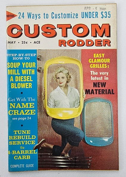 Cover of VTG Custom Rodder Magazine May 1960 Vol 6 No 5 featuring Easy Glamour Grilles, showcasing a vintage automotive theme with striking graphics and a model.