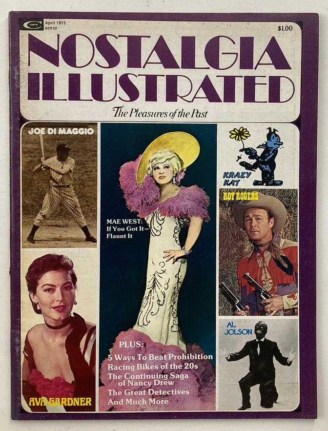 Cover of VTG Nostalgia Illustrated Magazine, April 1975 featuring icons Joe Di Maggio and Mae West, highlighted with vintage illustrations and a nostalgic theme.
