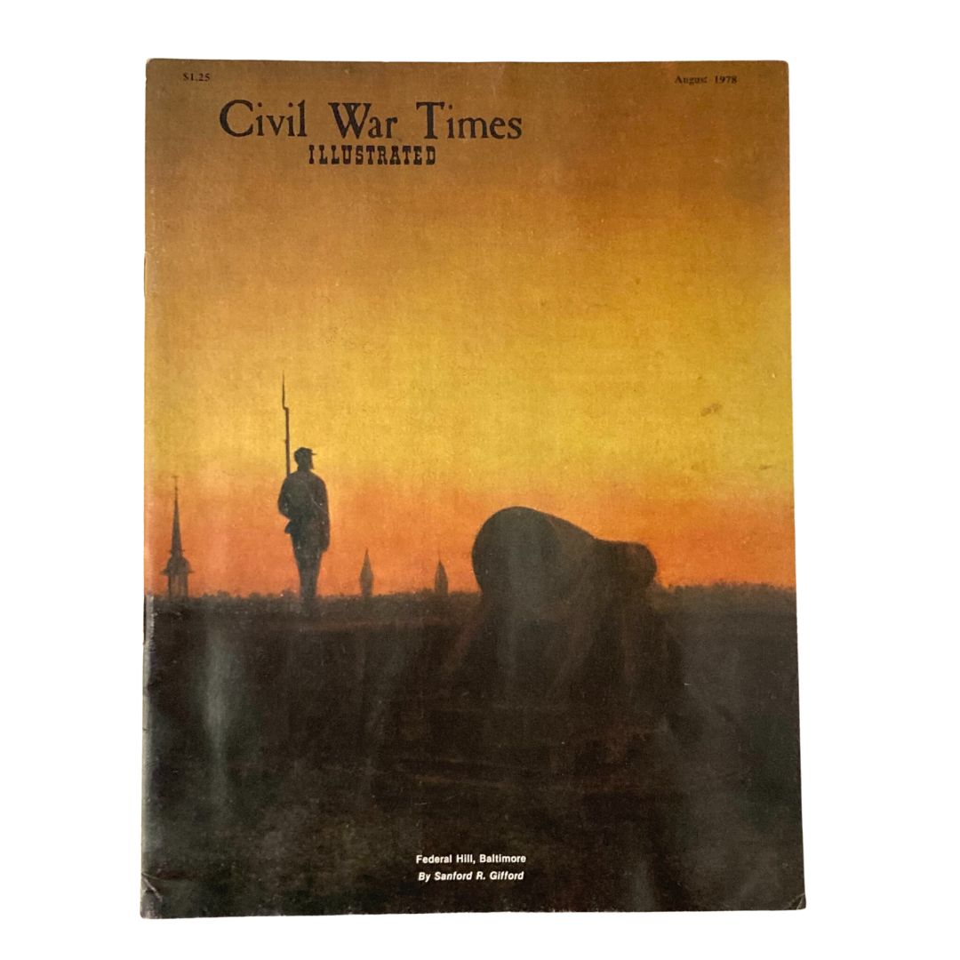 Cover of Civil War Times Illustrated Magazine August 1978 featuring Federal Hill, Baltimore, with a silhouette of a soldier against a sunset backdrop.
