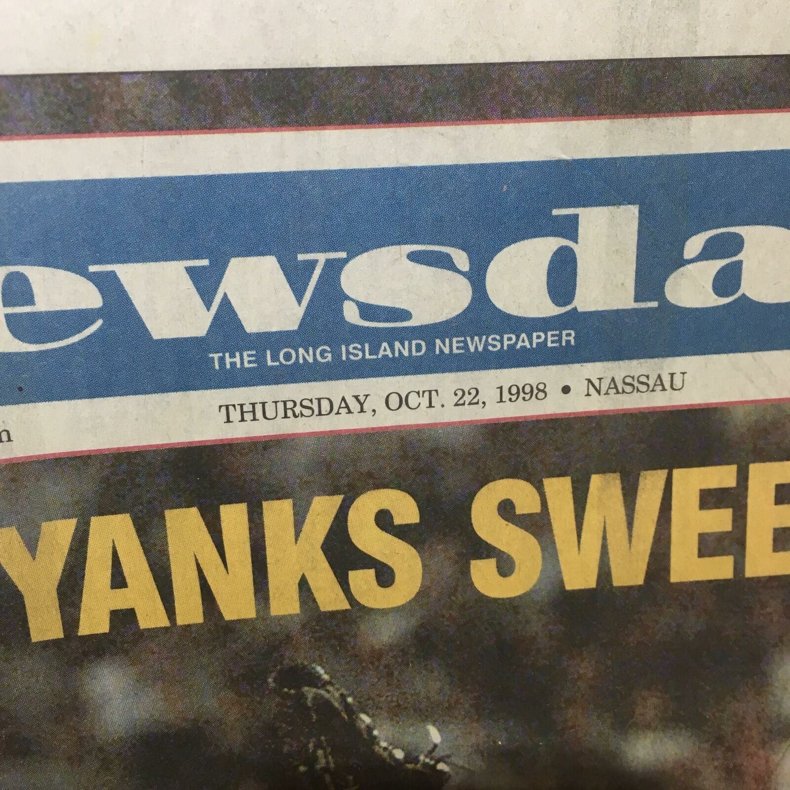 Newsday: Oct 22 1998 Yanks Sweep 1 For The Ages