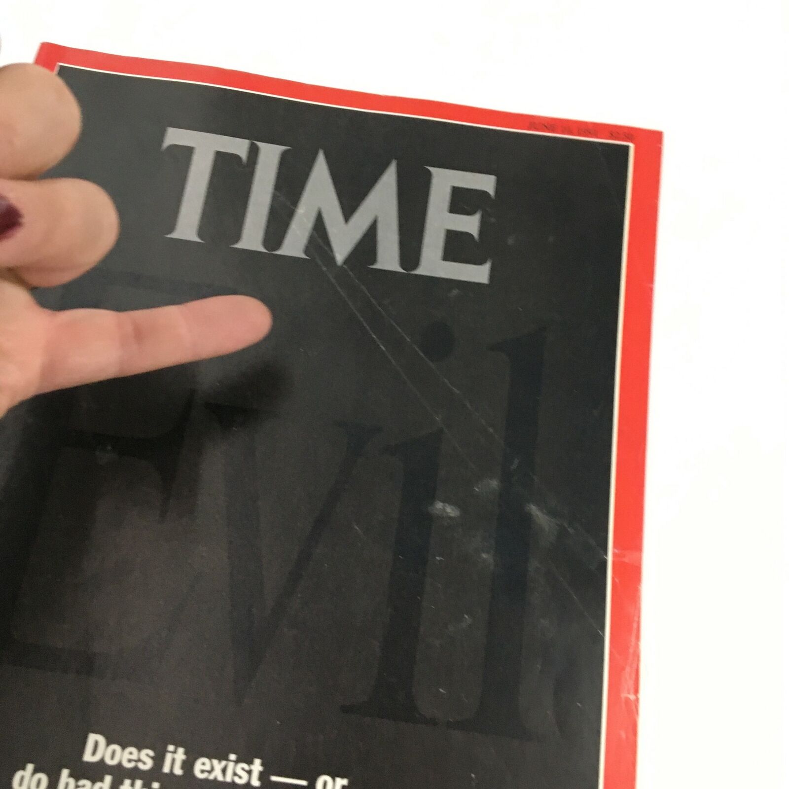 Time Magazine June 10 1991 Vol. 137 No. 23 Evil Does it Really Exist?