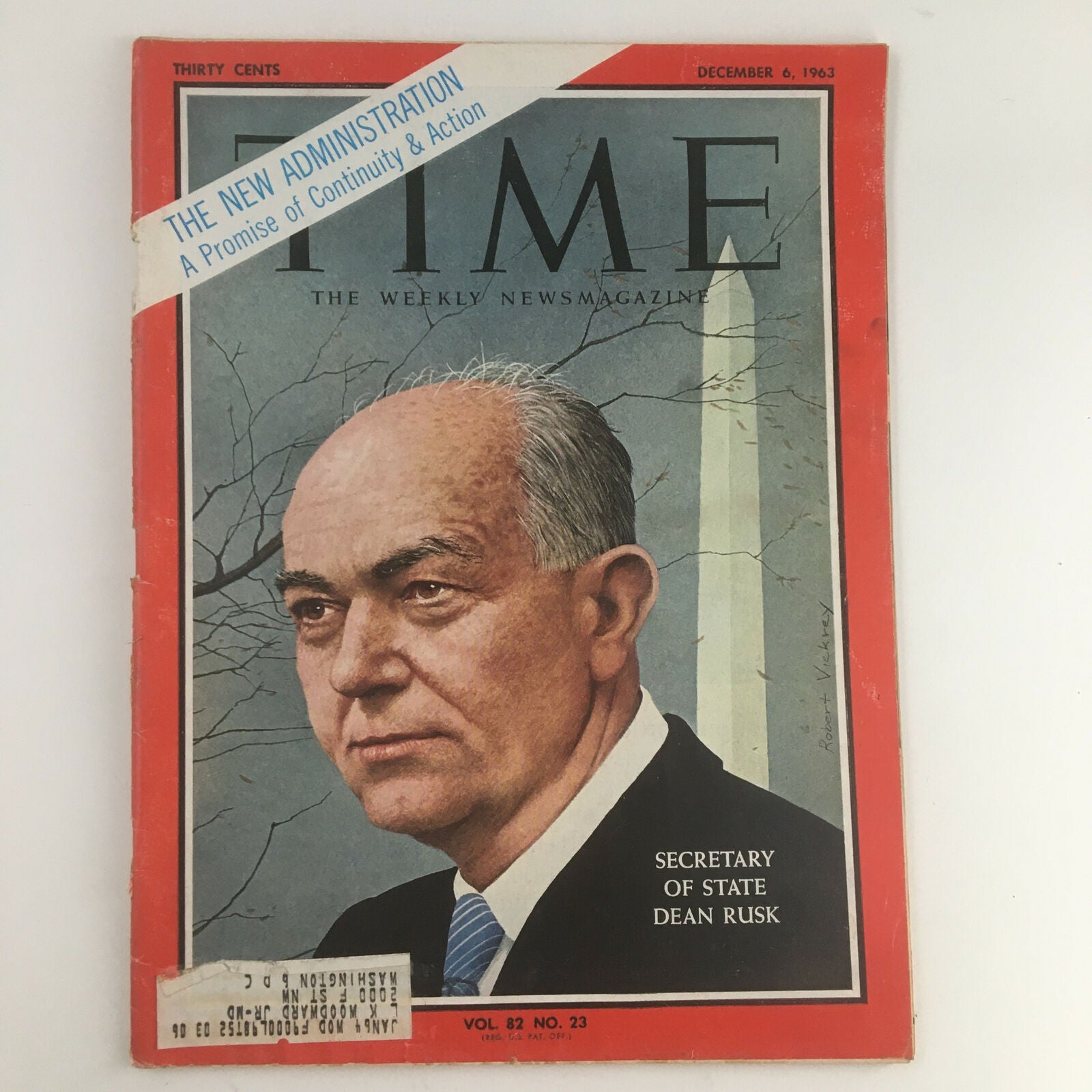 Time Magazine December 6 1963 Vol. 82 No. 23 The New Administration Dean Rusk