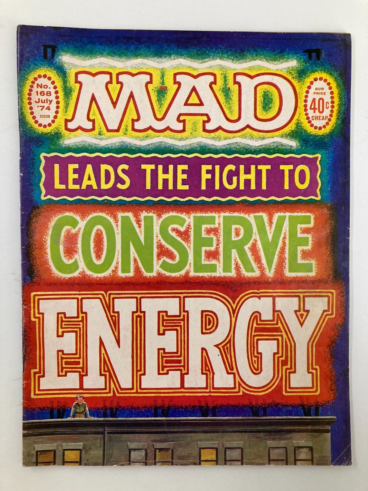 Mad Magazine July 1974 No. 168 Leads Fight Conserve Energy Fine FN 6.0 No Label