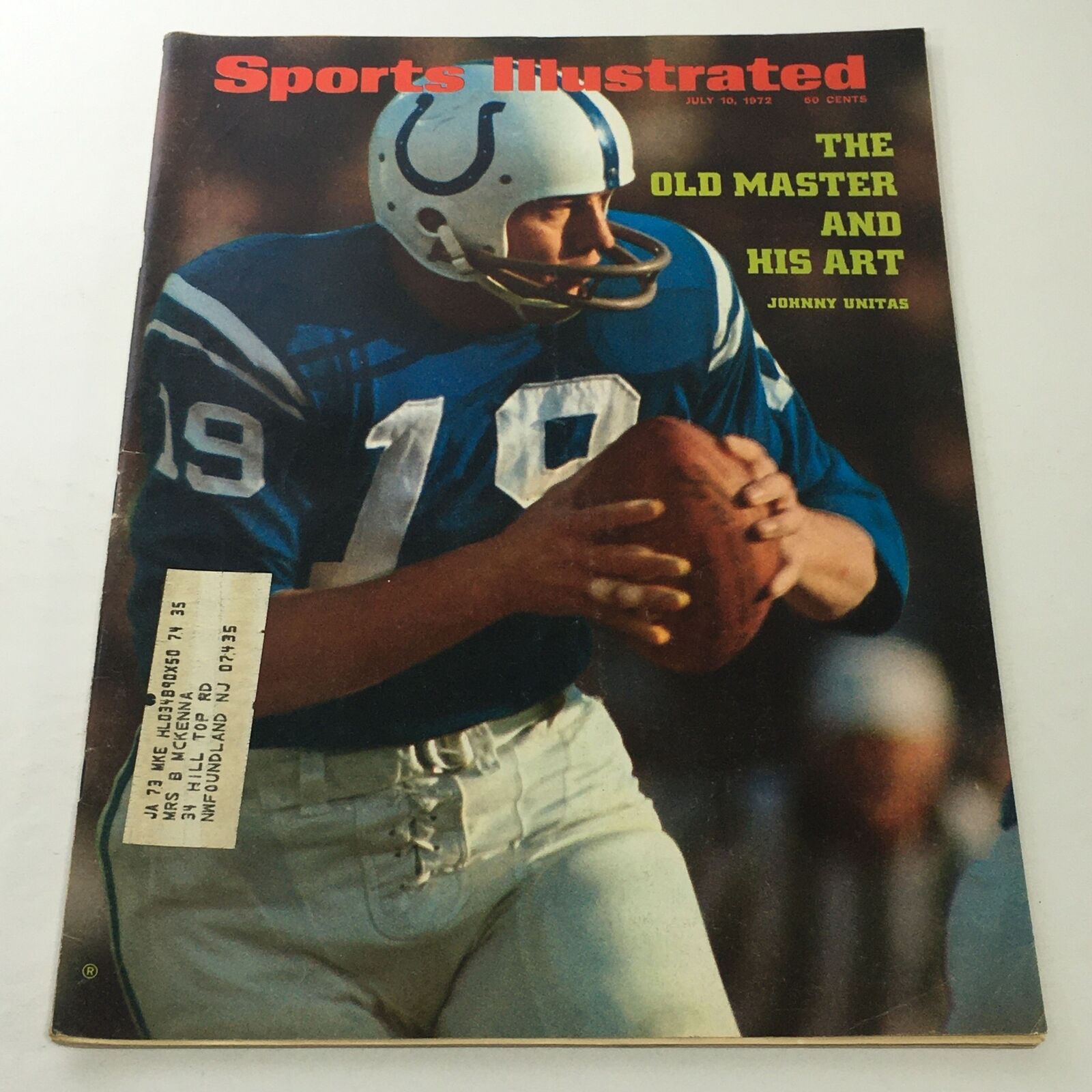 Sports Illustrated: July 10 1972 - Johnny Unitas The Old Master and His Art